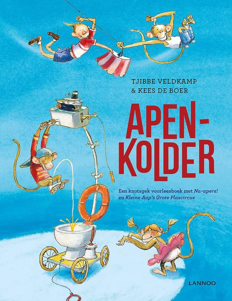 Apenkolder: een knotsgek voorleesboek met Na-apers! en Kleine Aap's grote plascircus book