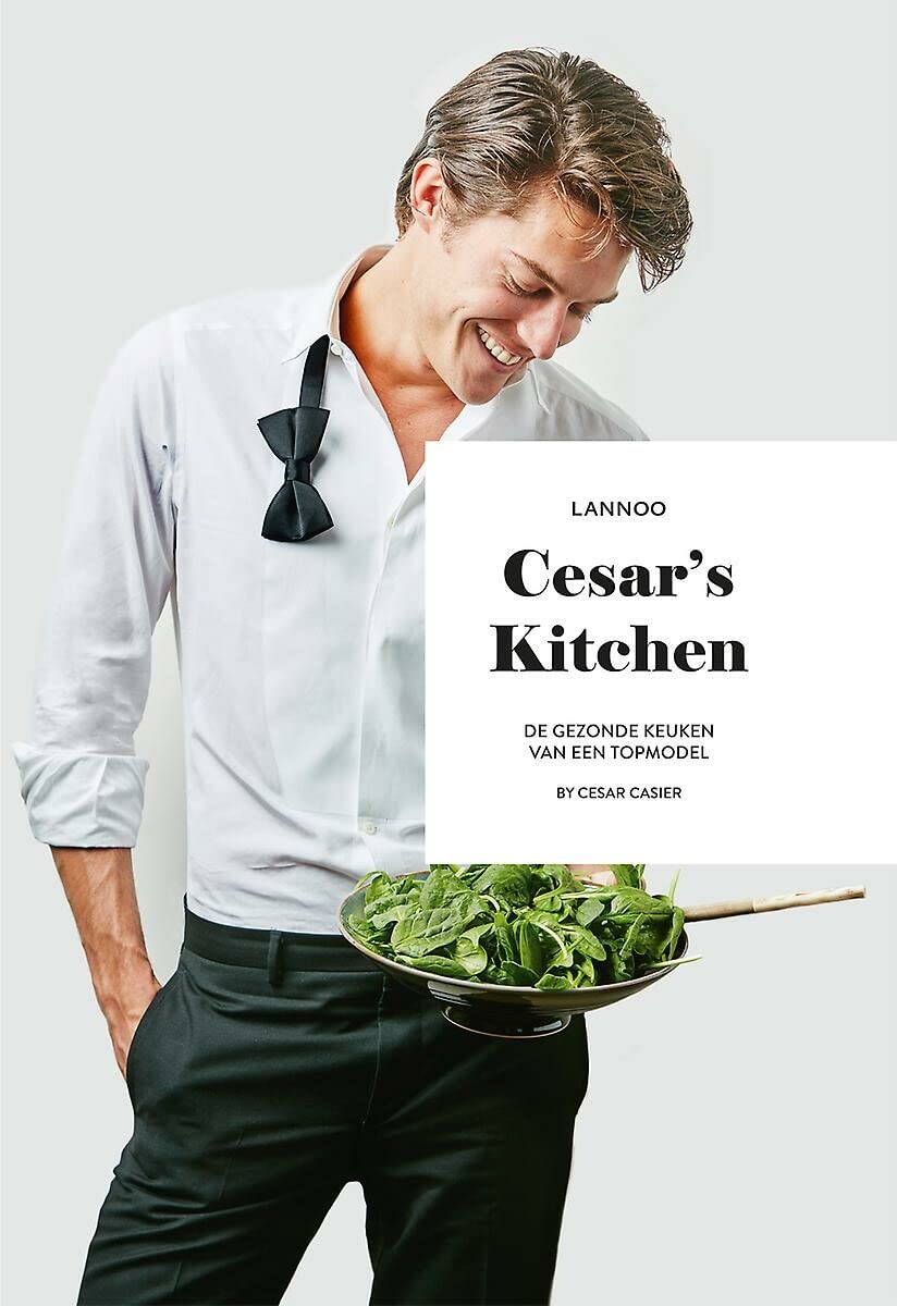 Cesar's kitchen: De gezonde keuken van een topmodel Leisure, Home & Garden