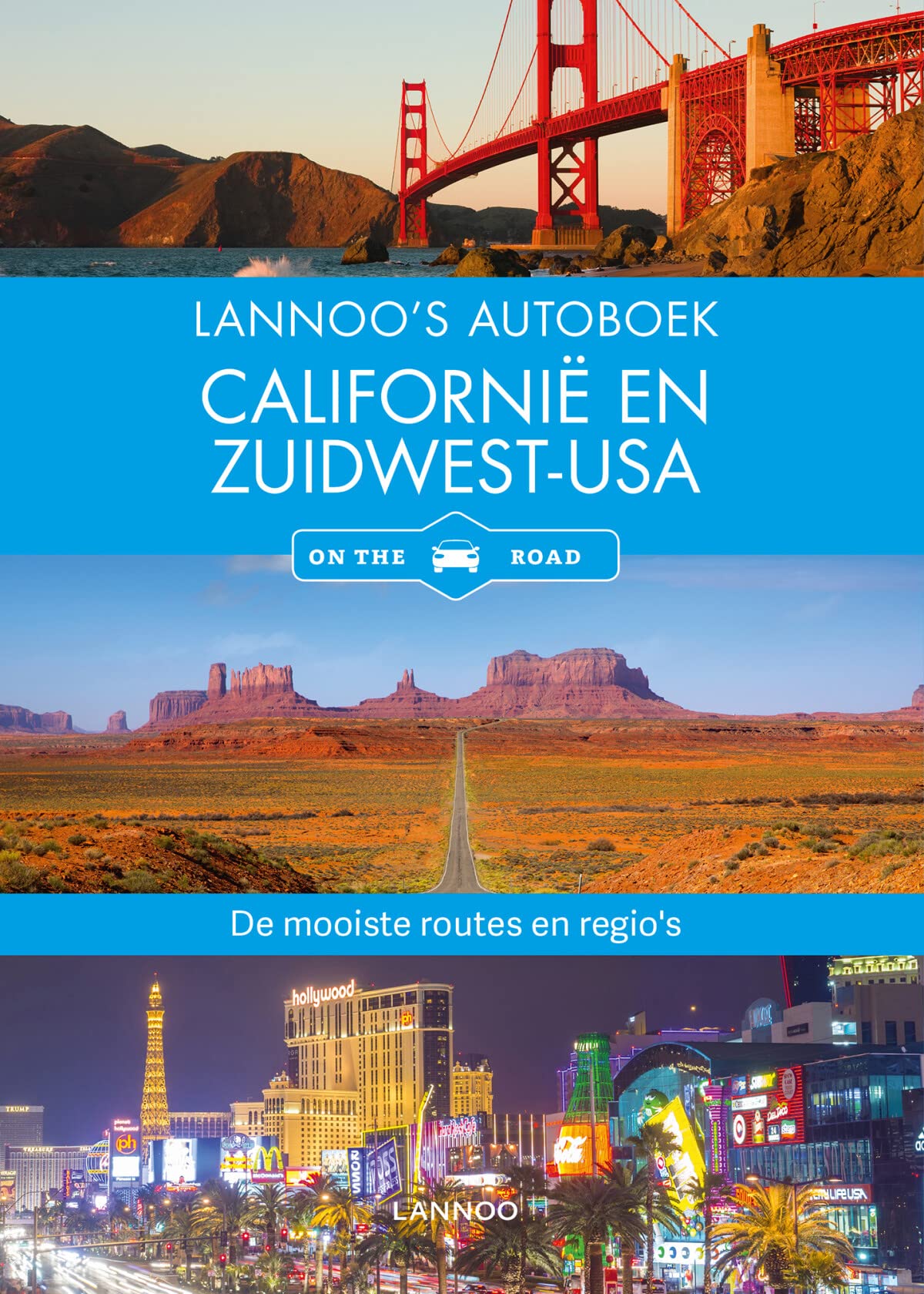 Lannoo's Autoboek - Californië en Zuidwest-USA on the road book