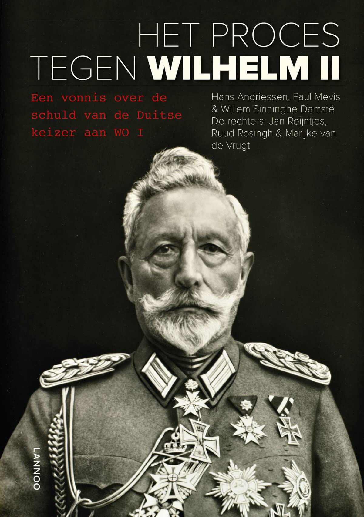 Het proces tegen Wilhelm II: een vonnis over de schuld van de Duitse keizer aan WO I book