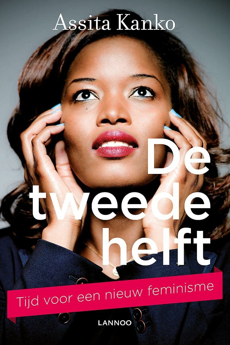 De tweede helft: tijd voor een nieuw feminisme book