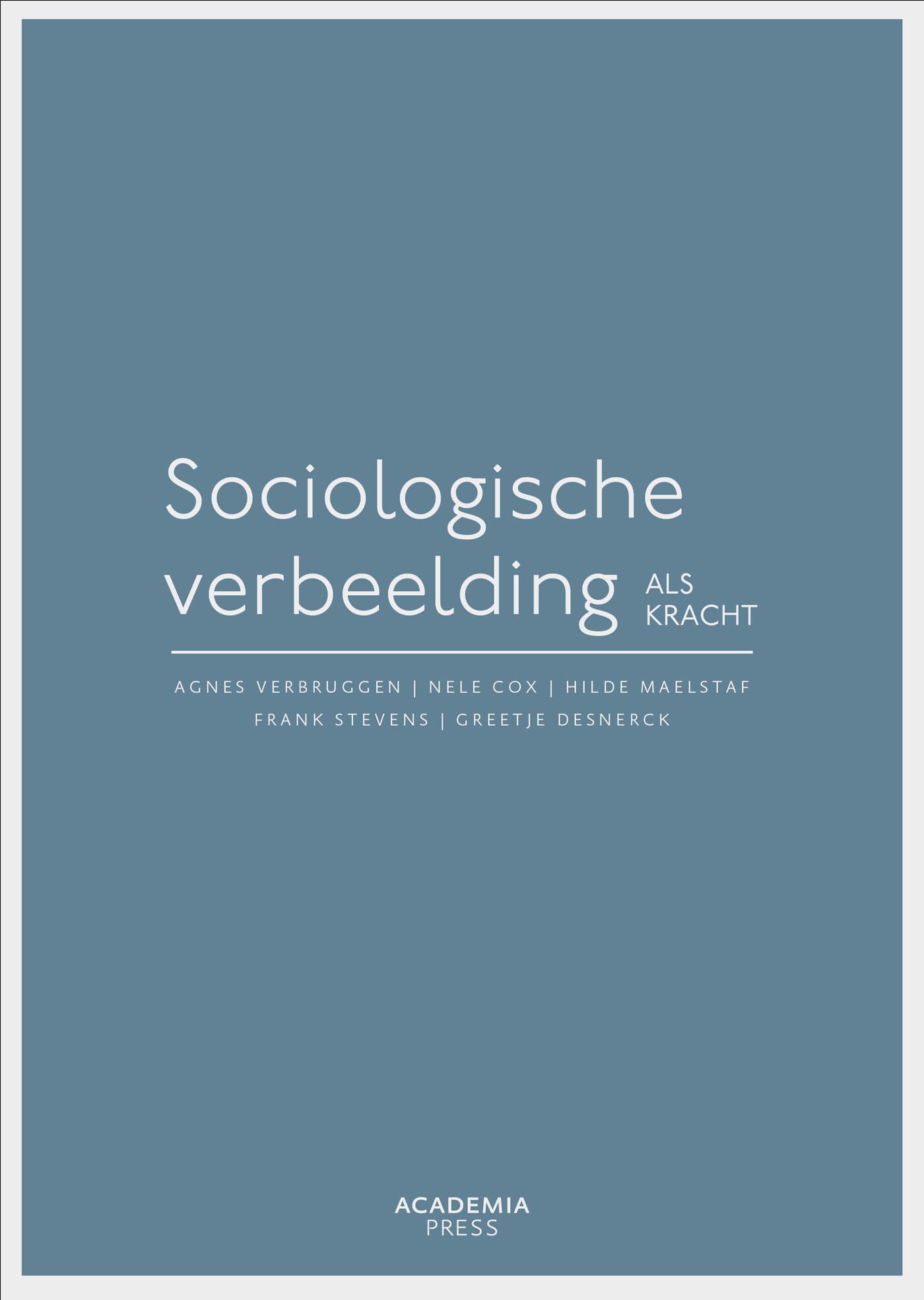 Sociologische verbeelding als kracht book