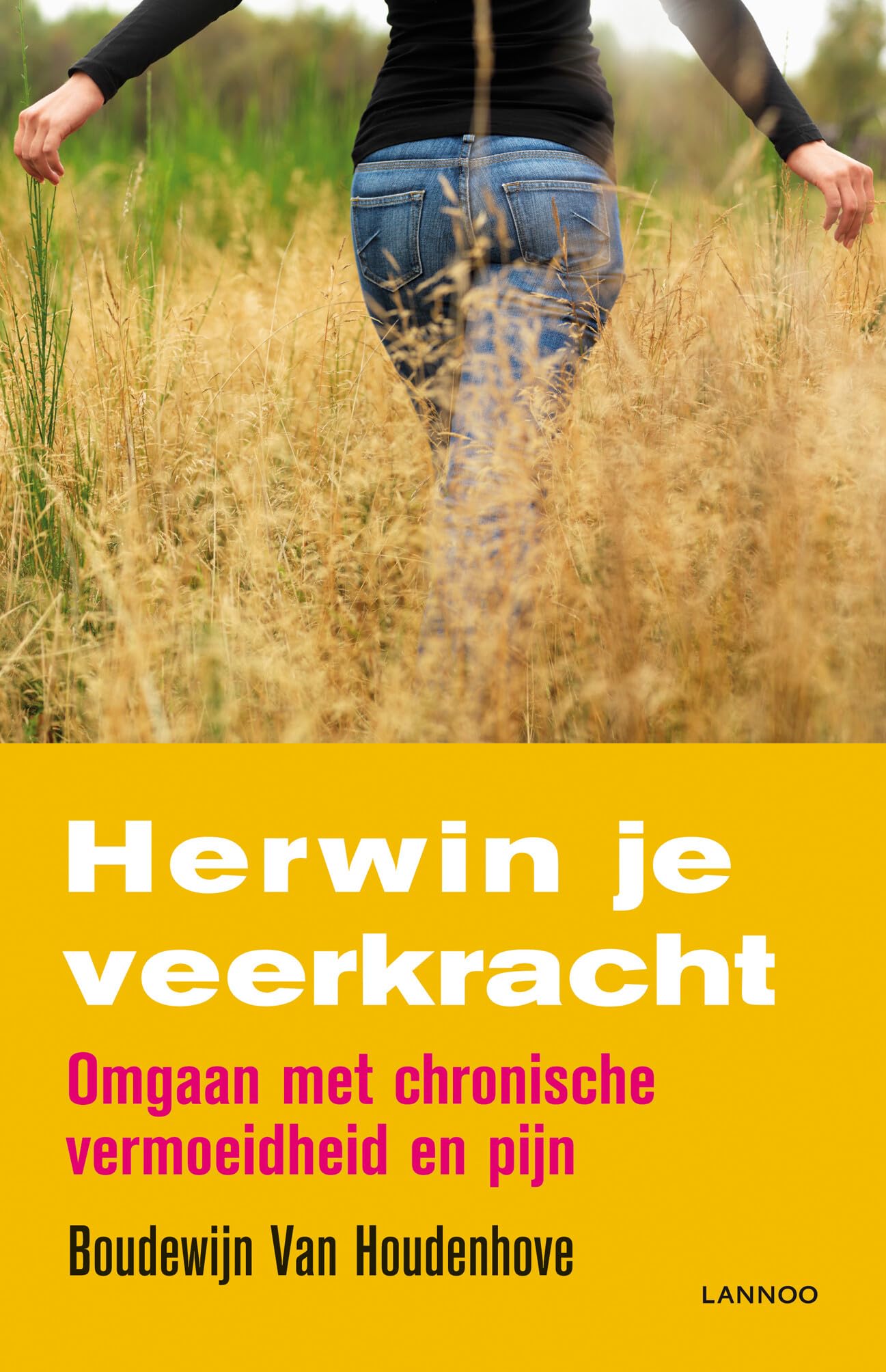 Herwin je veerkracht (POD): Omgaan met chronische vermoeidheid en pijn book