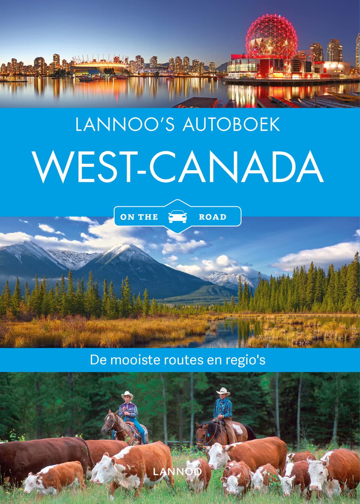 Lannoo's Autoboek - West-Canada on the road Leisure, Home & Garden