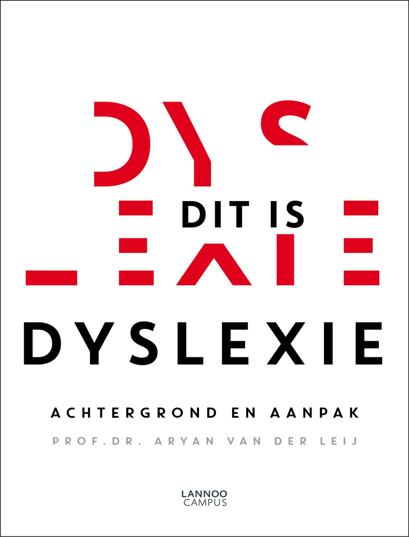 Dit is dyslexie: achtergrond en aanpak Books