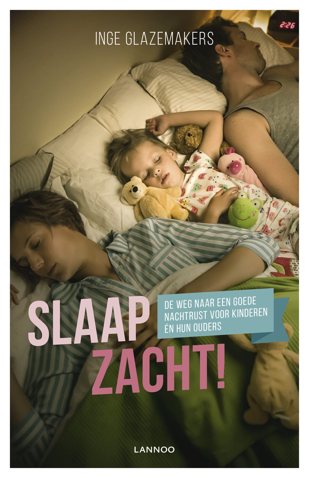 Slaap zacht!: de weg naar een goede nachtrust voor kinderen én hun ouders Learning & Reference