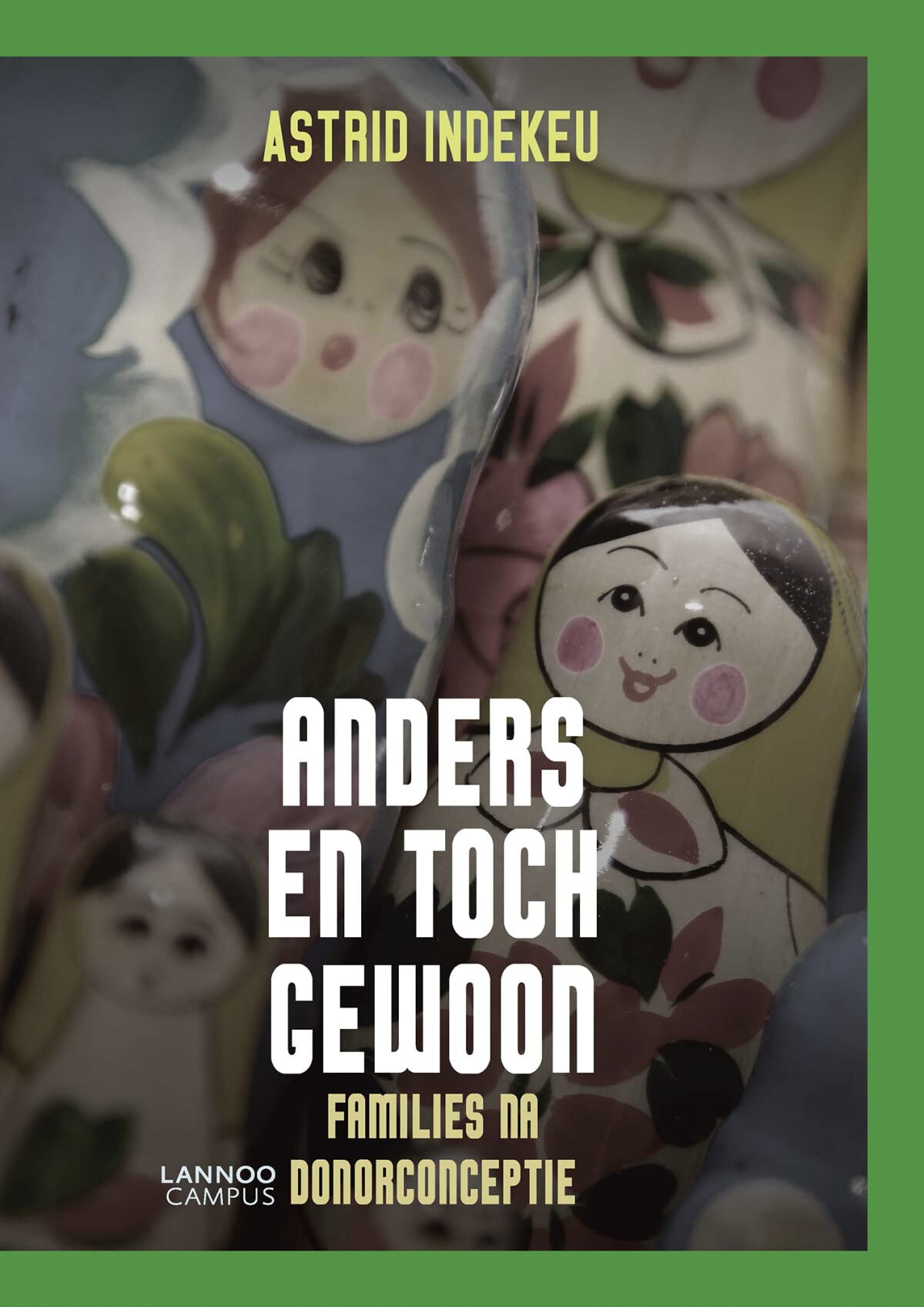 Anders en toch gewoon: families na donorconceptie book