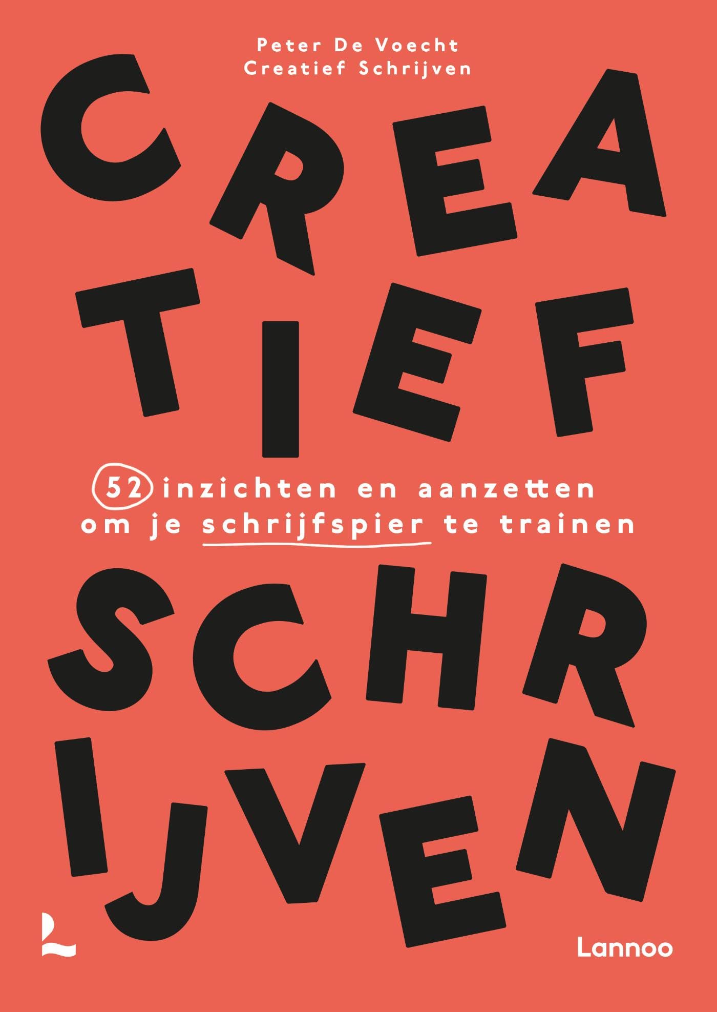 Creatief schrijven: 52 inzichten en oefeningen om je schrijfspier te trainen Media & Communication