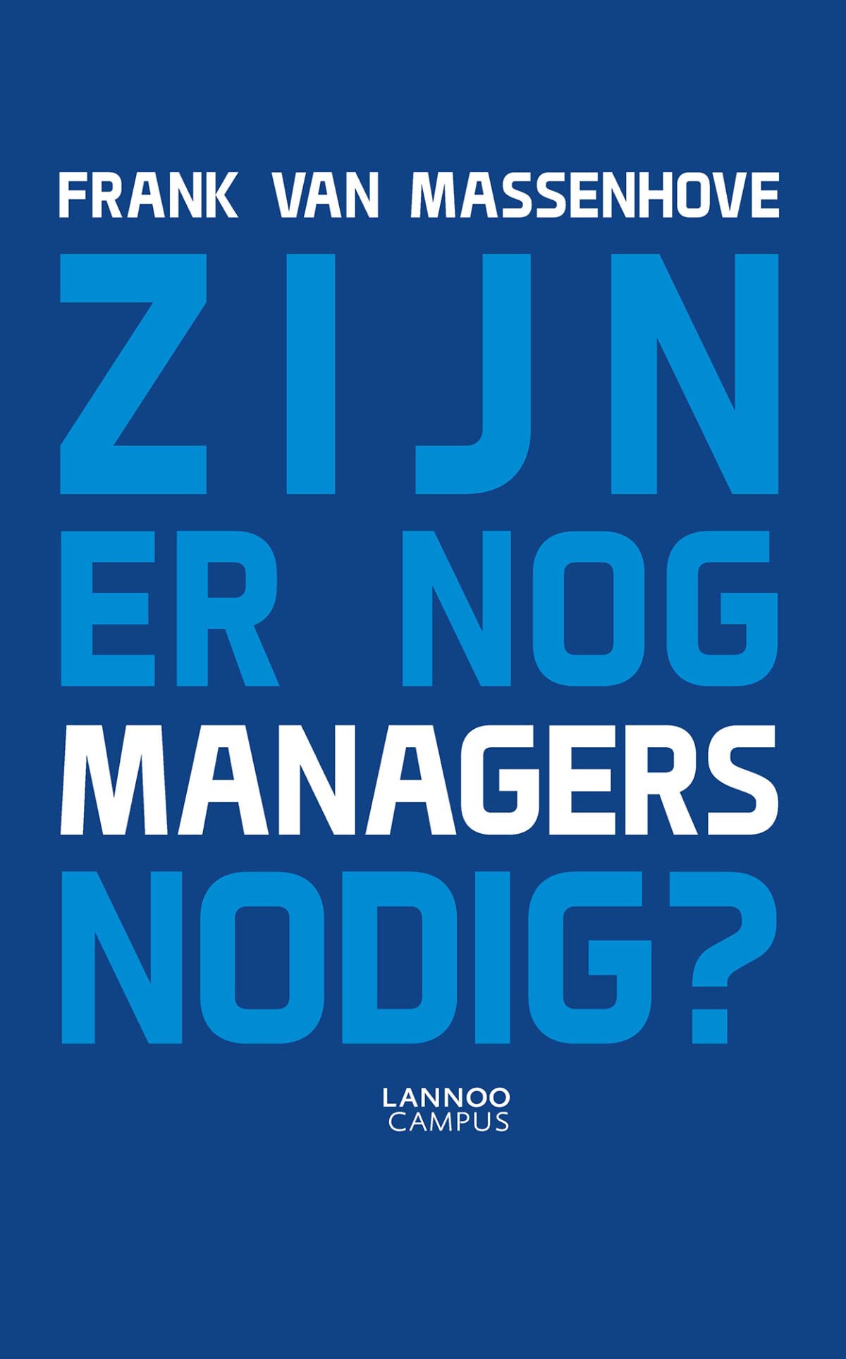 Zijn er nog managers nodig? book