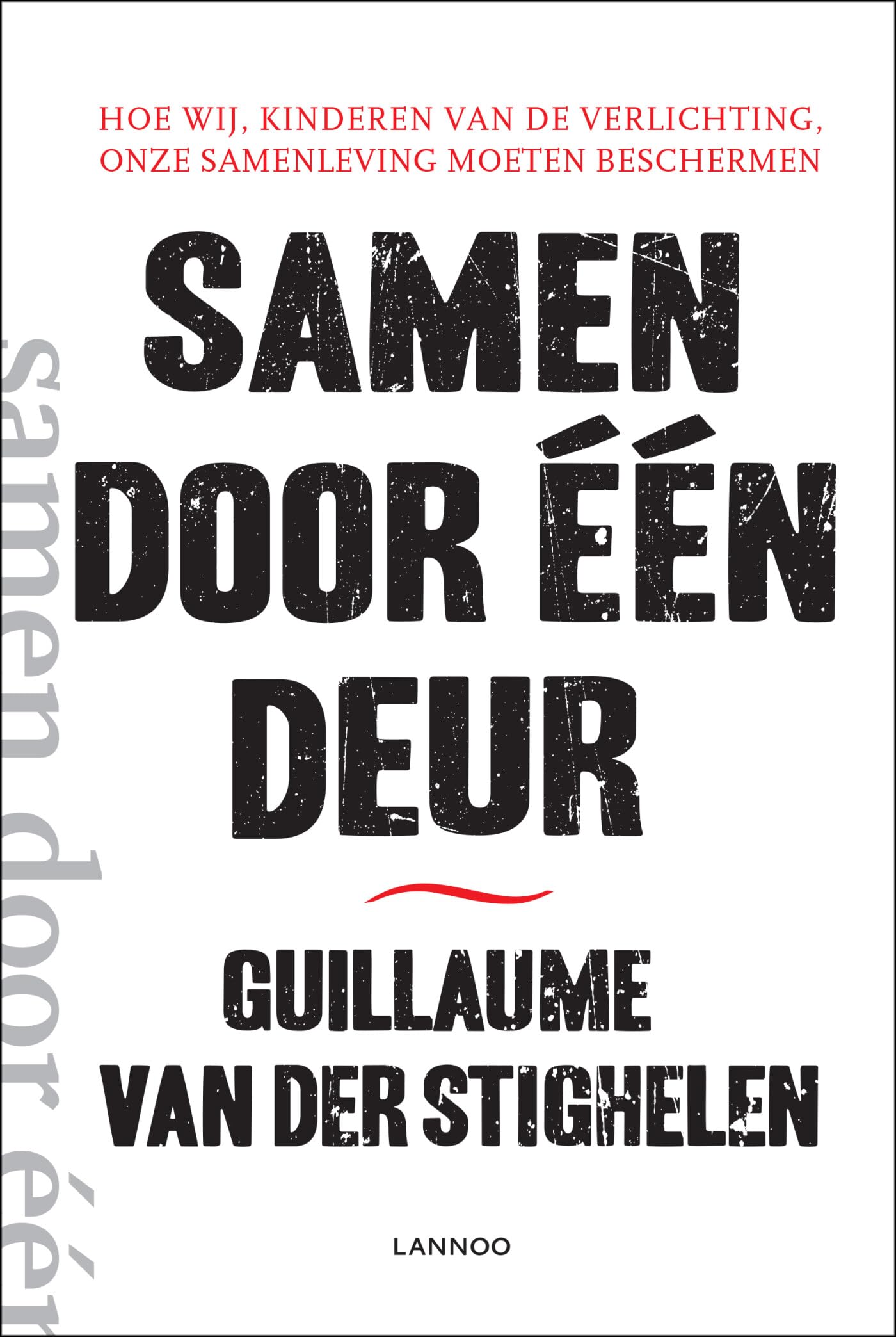 Samen door één deur: Hoe wij, kinderen van de Verlichting, onze samenleving moeten beschermen Politics & History