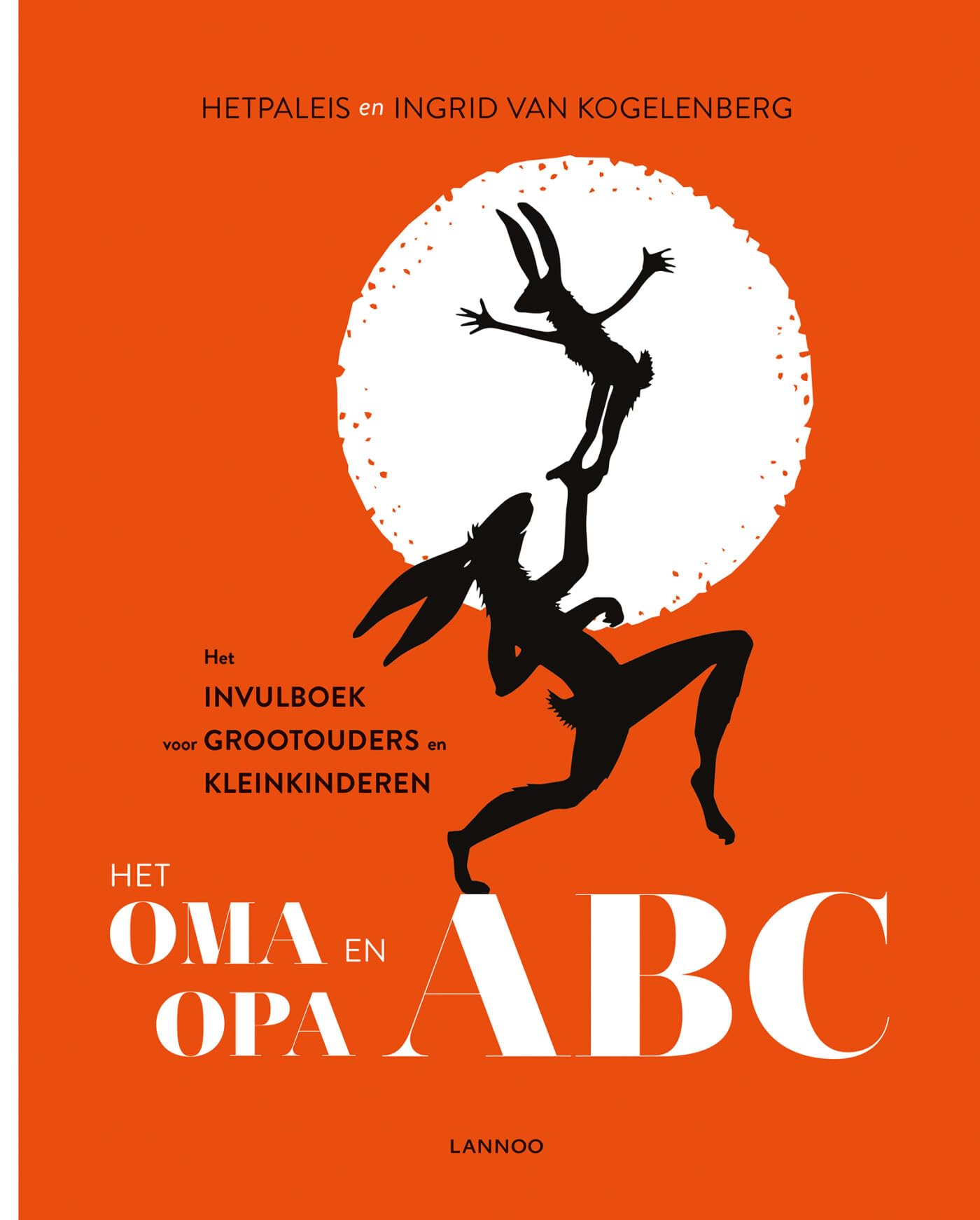 Het oma en opa ABC: Het invulboek voor grootouders en kleinkinderen book