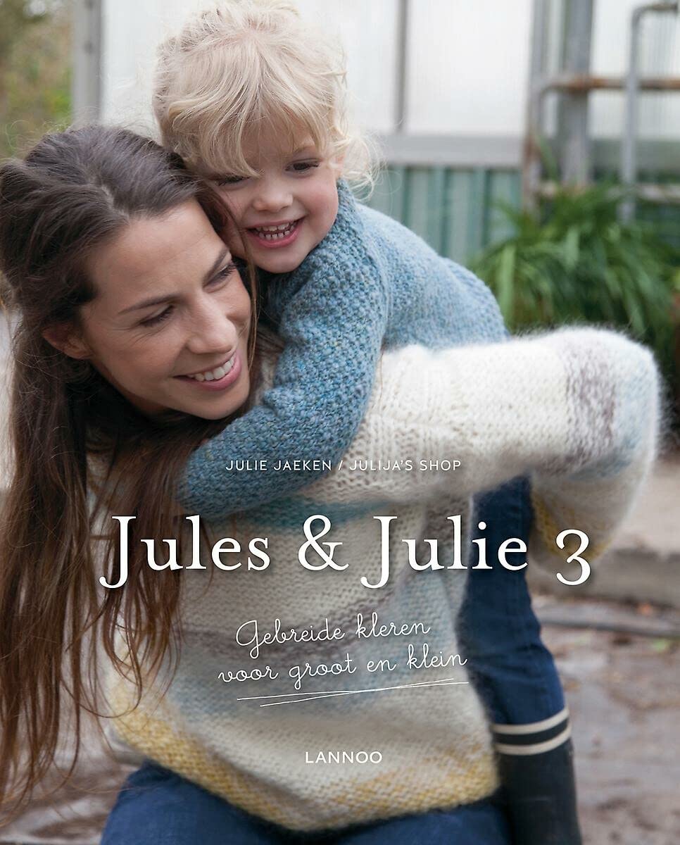 Jules & Julie 3: Gebreide kleren voor groot en klein book