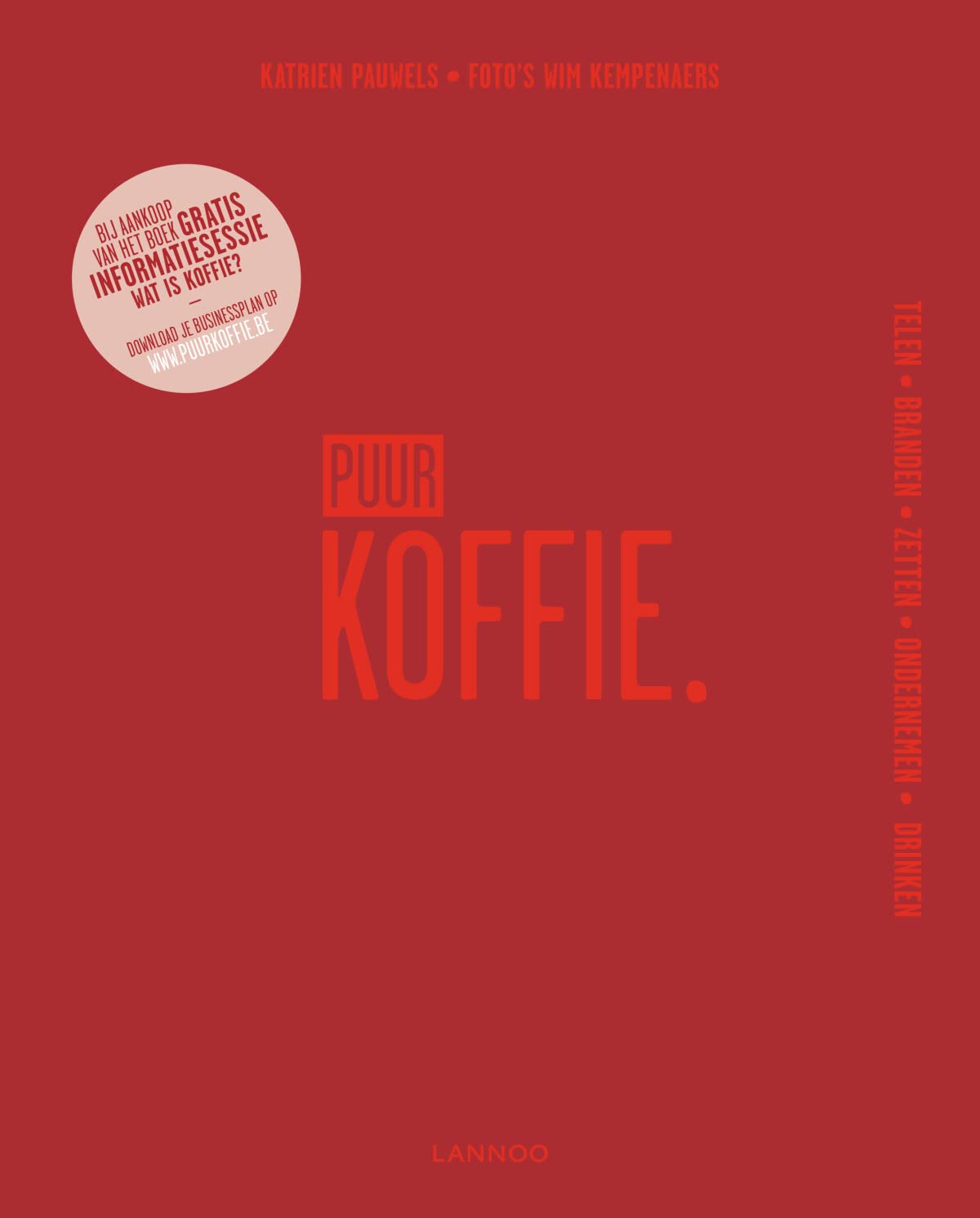 Puur Koffie - nieuwe editie: Telen - branden - zetten - ondernemen - drinken book