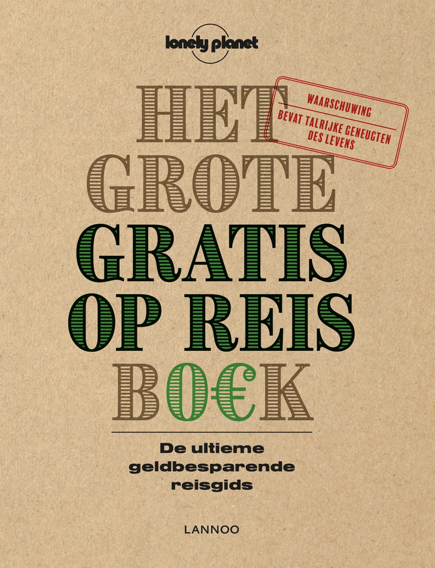 Het Grote Gratis op Reis Boek: De ultieme geldbesparende reisgids book