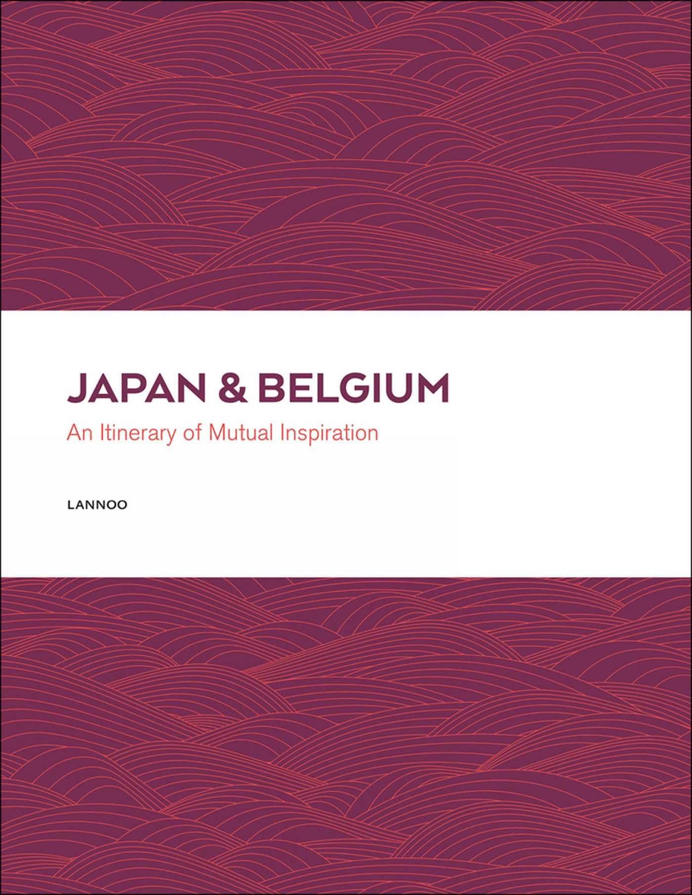 Japan & Belgium: An Itinerary of Mutual Inspiration book
