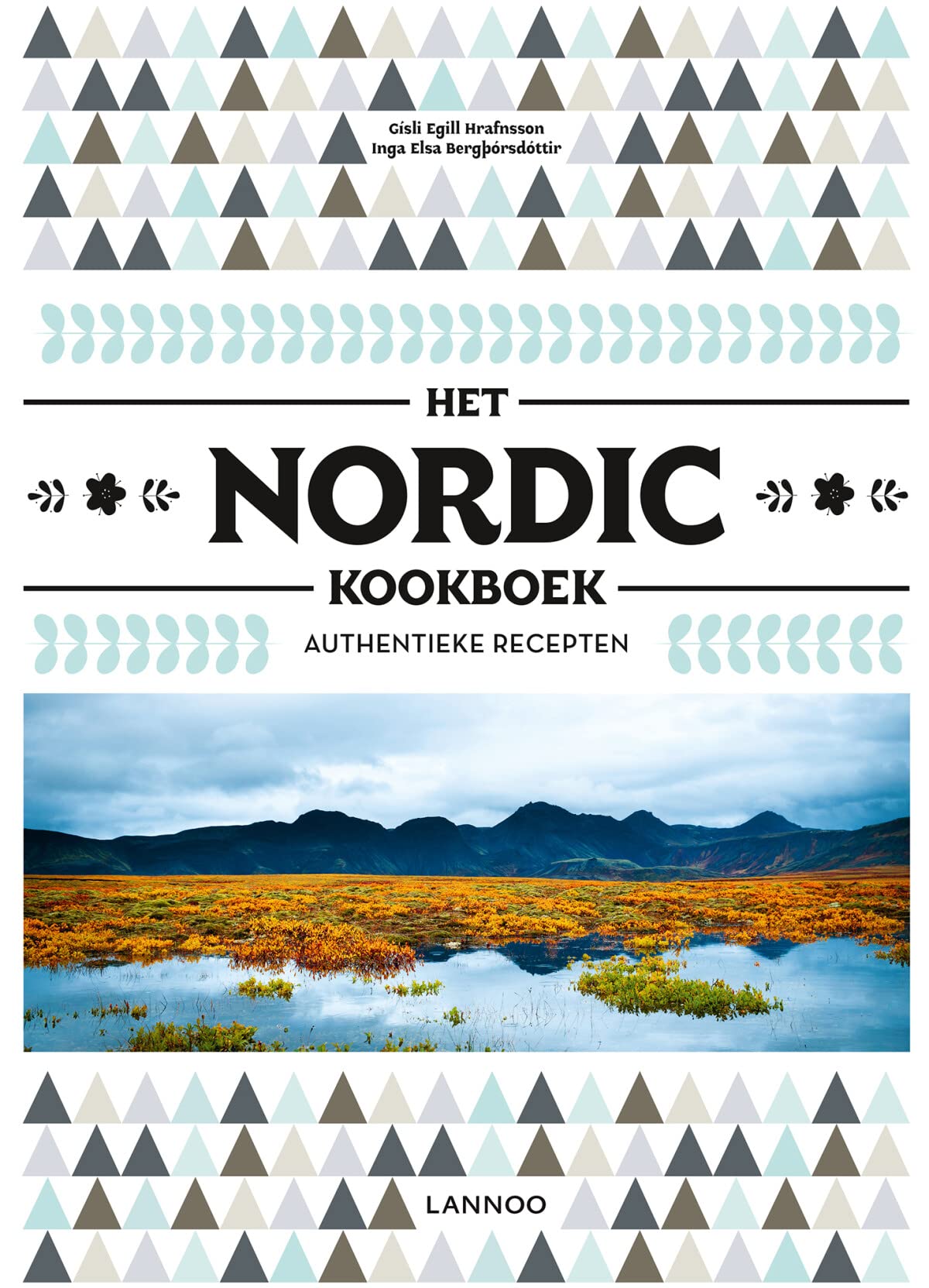 Het Nordic kookboek: Authentieke recepten book