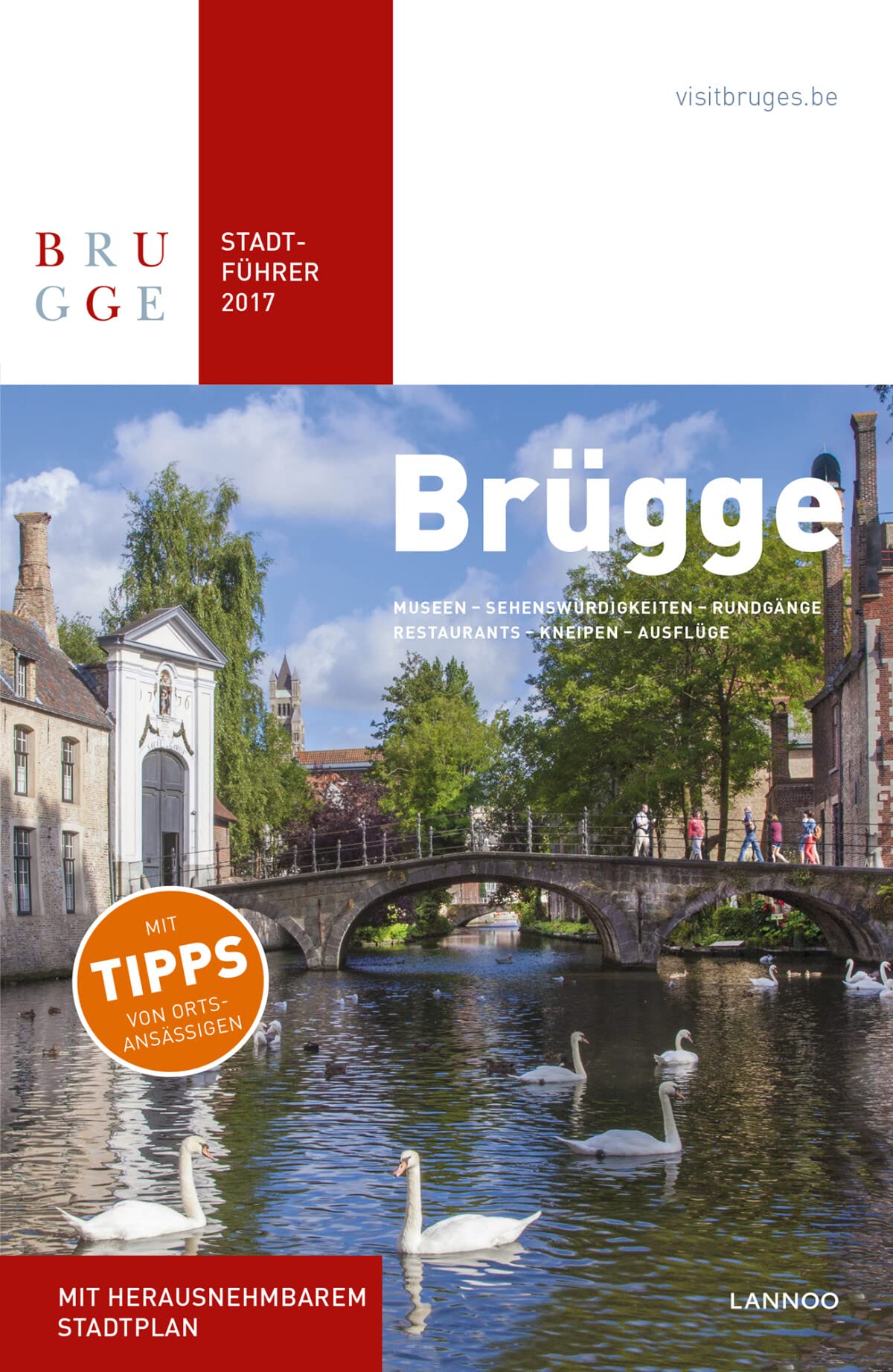 Brügge Stadtführer 2017: Museen - Sehenwürdigkeiten - Rundgänge - Restaurants - Kneipen - Unterkünfte - Ausflüge (Brugge Stadtfuhrer) Leisure, Home & Garden