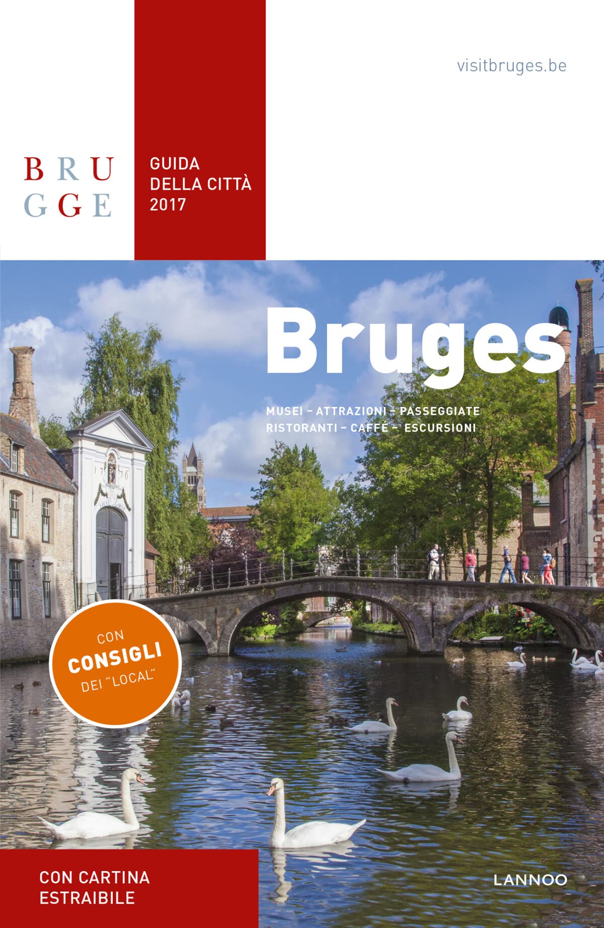 Bruges Guida Della Città 2017: Musei - Attrazioni - Passeggiate - Ristoranti - Caffè - Allogi - Escursioni (Bruges Guida Della Citta) Leisure, Home & Garden