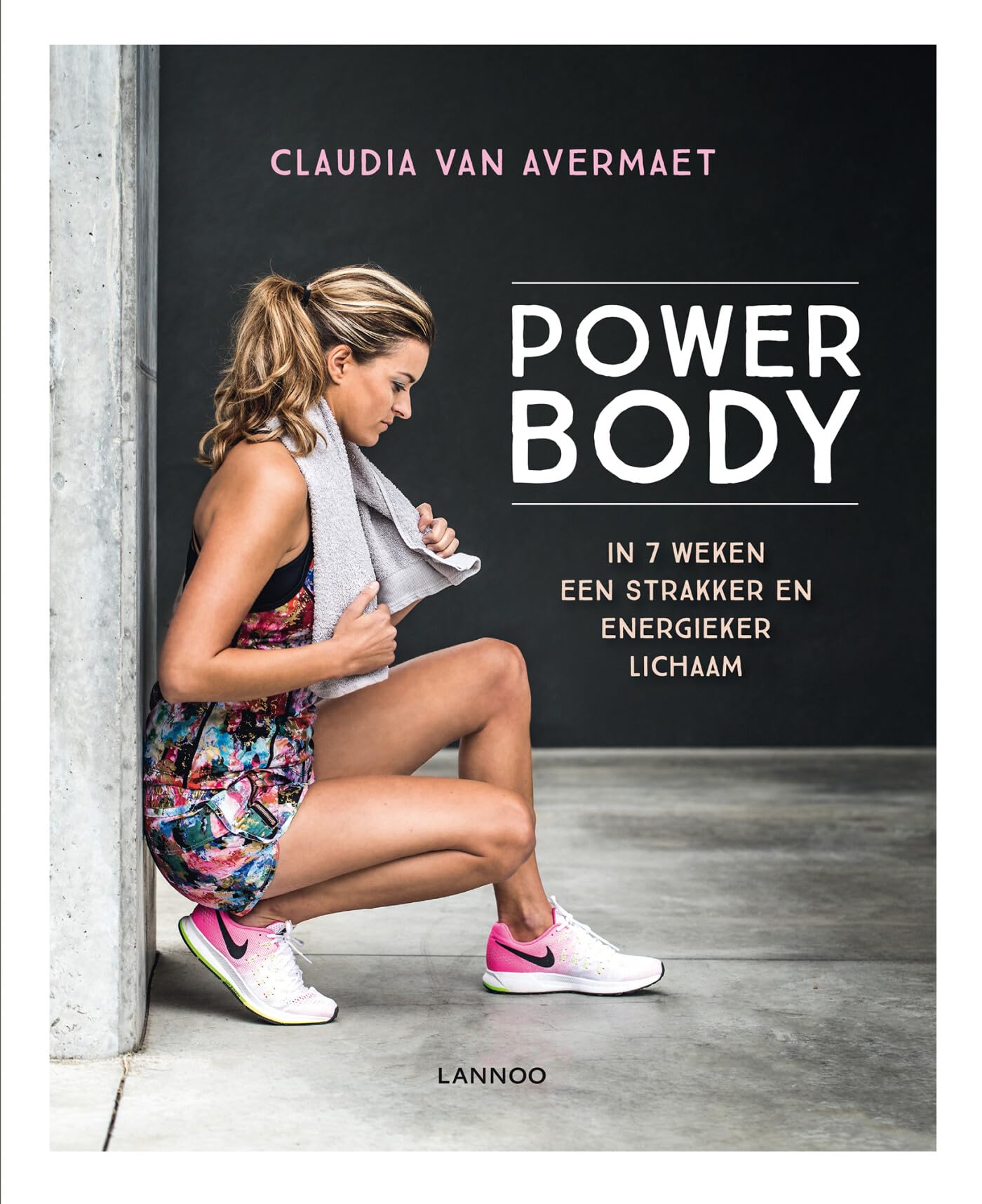 Power body: in 7 weken een strakker en energieker lichaam book