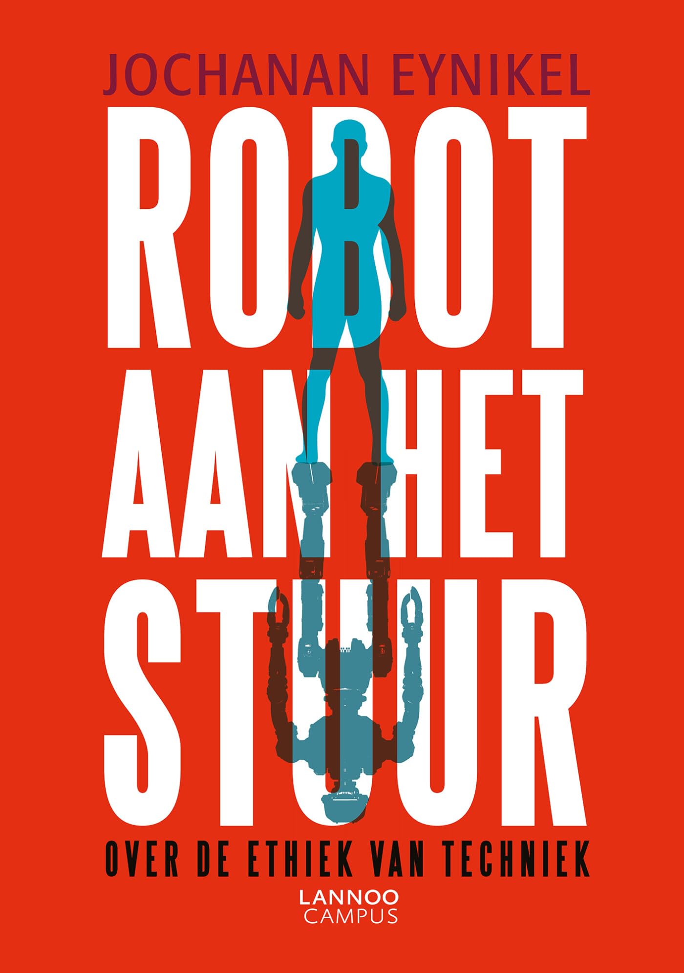 Robot aan het stuur: Over de ethiek van techniek Philosophy