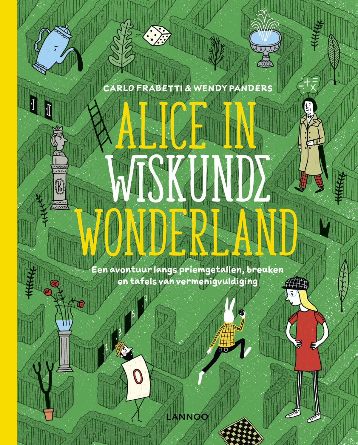Alice in wiskunde wonderland: een avontuur langs priemgetallen, breuken en tafels van vermenigvuldiging book