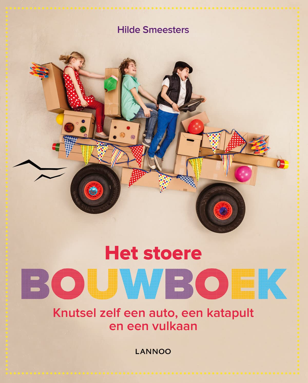 Het stoere bouwboek: knutsel zelf een auto, een katapult en een vulkaan Leisure, Home & Garden