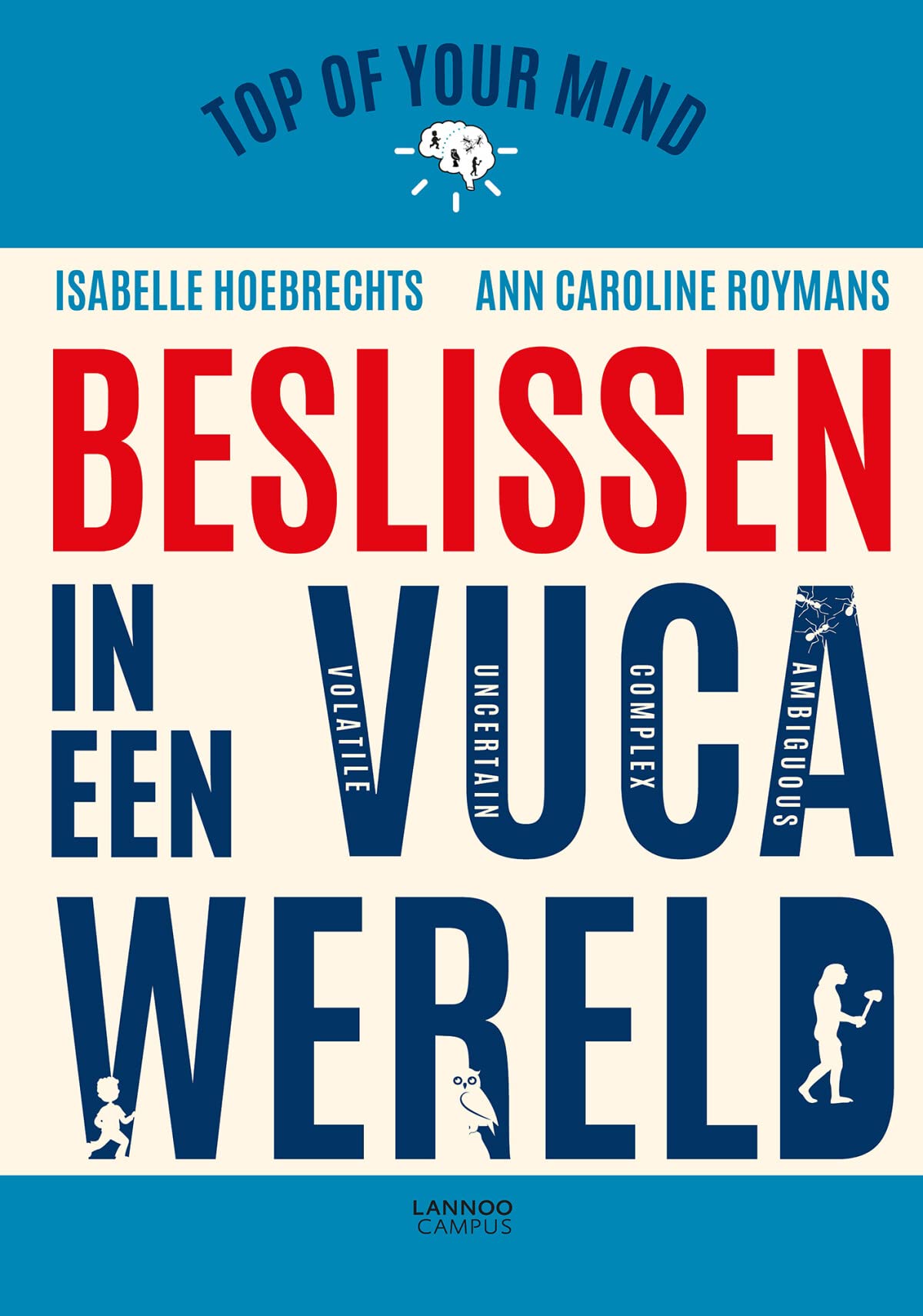 Top of your mind. Beslissen in een VUCA-wereld book