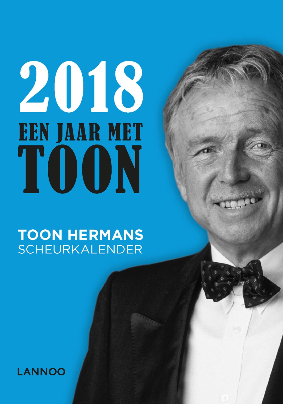 Een jaar met Toon 2018: Toon Hermans scheurkalender Poetry