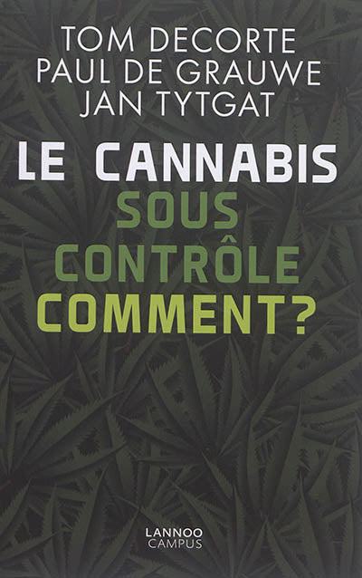 Product Image: Le cannabis sous contrôle : comment ?