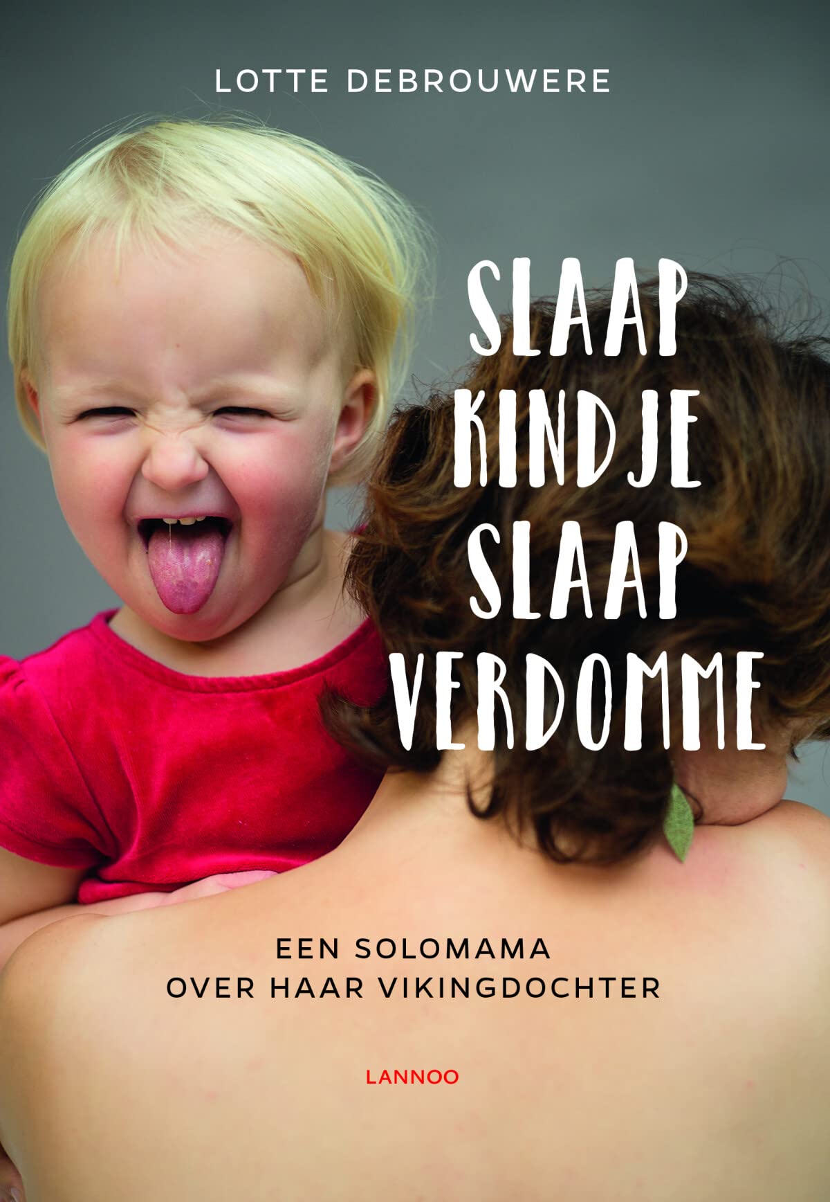 Slaap kindje slaap (verdomme) book