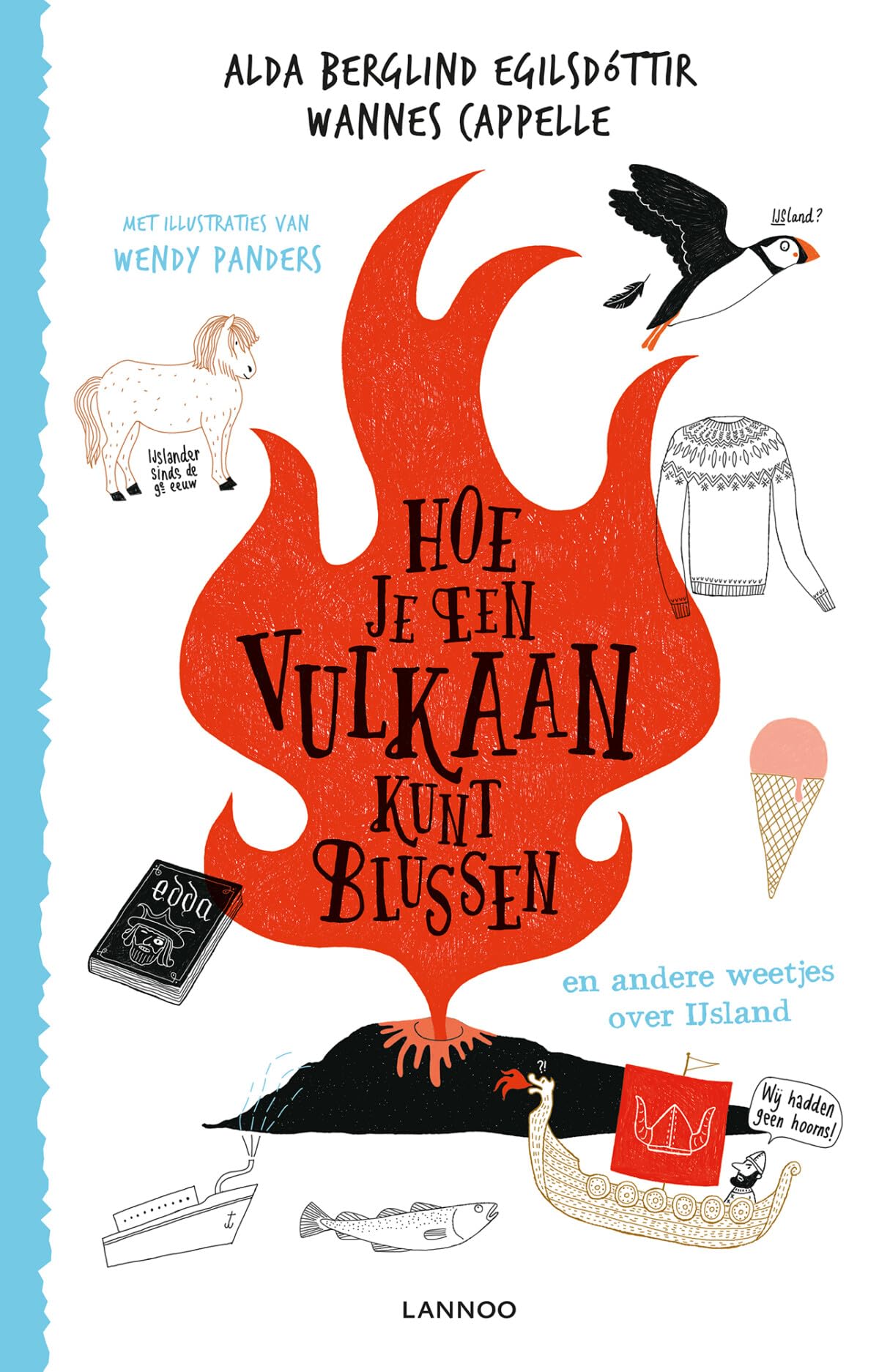 Hoe je een vulkaan kunt blussen: en andere weetjes over IJsland Politics & History