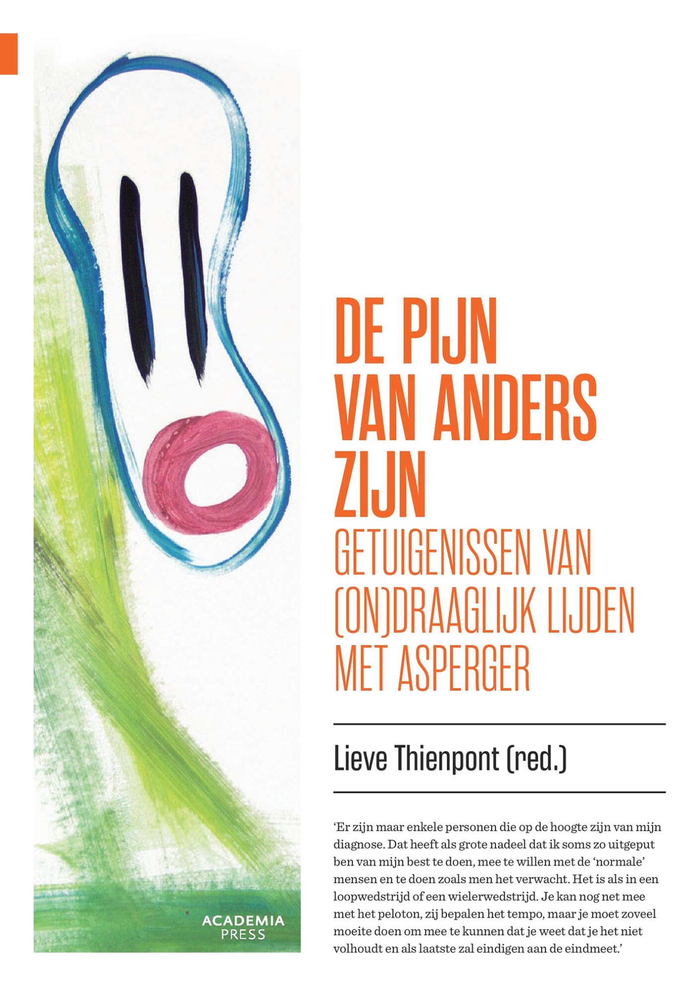 De pijn van anders zijn: getuigenissen van (on)draaglijk lijden met Asperger Medicine