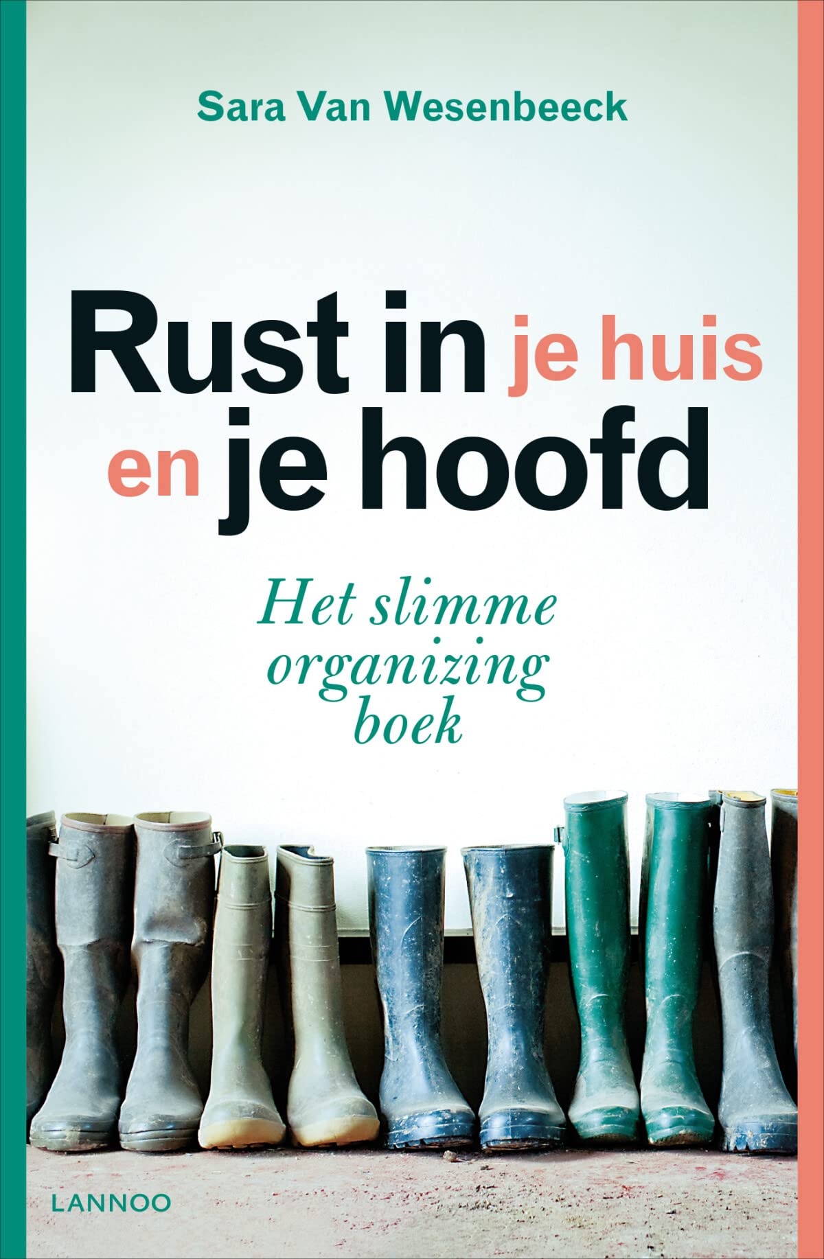Rust in je huis en je hoofd: Het slimme organizing boek book