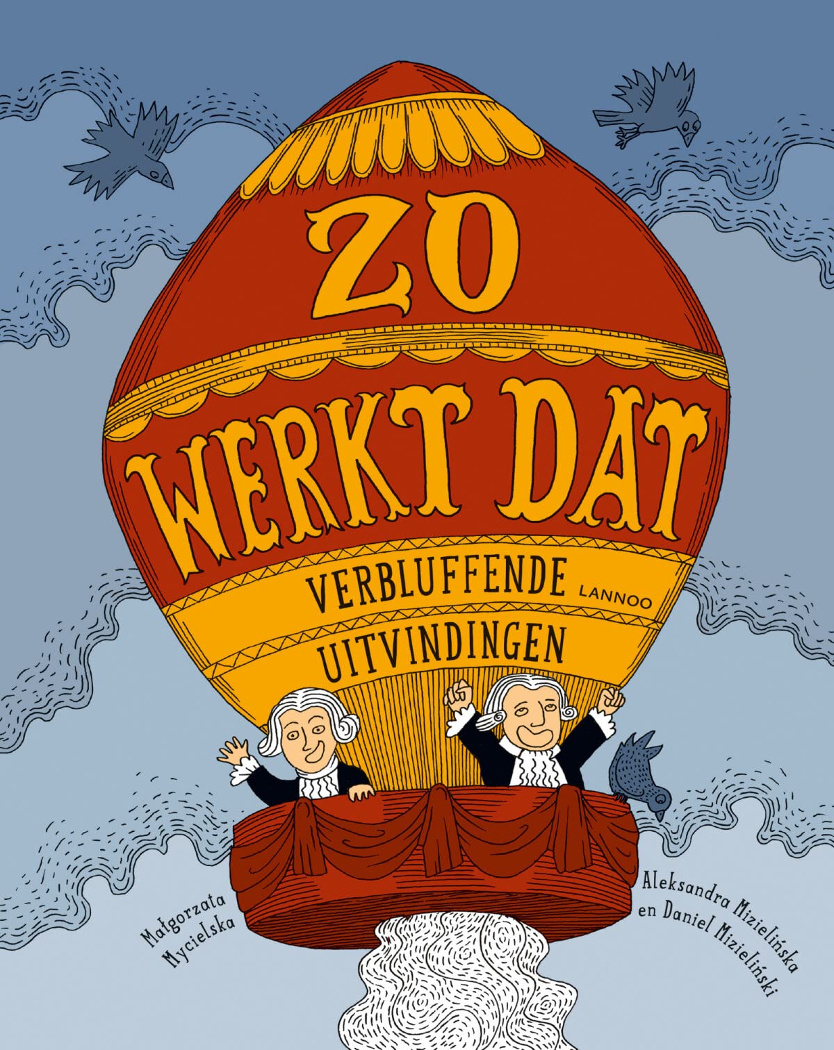 Zo werkt dat: Verbluffende uitvindingen Non-fiction