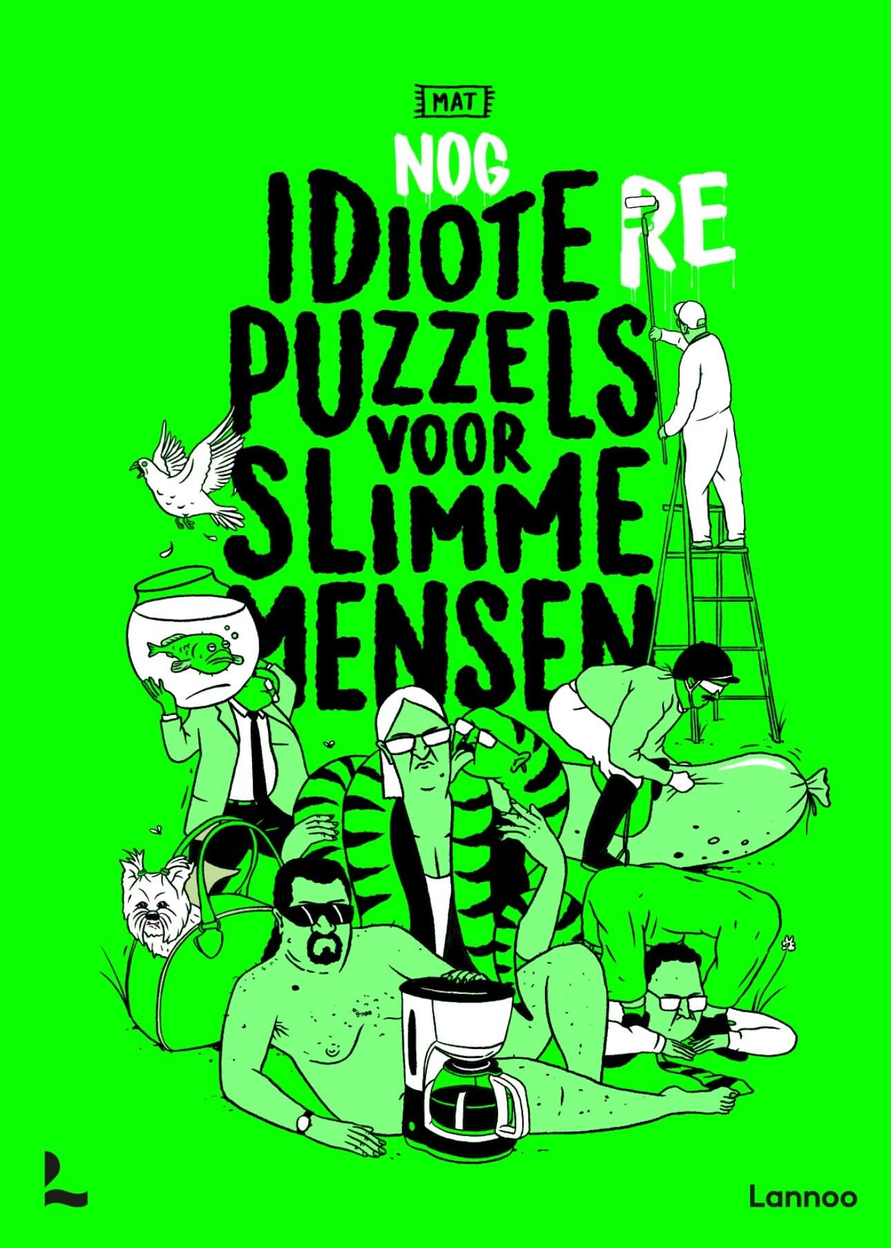 Nog idiotere puzzels voor slimme mensen: Superbekend van De Standaard Magazine Cartoons