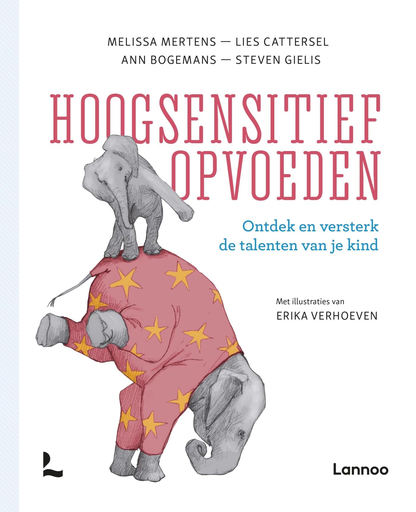 Hoogsensitief opvoeden: Ontdek en versterk de talenten van je kind book
