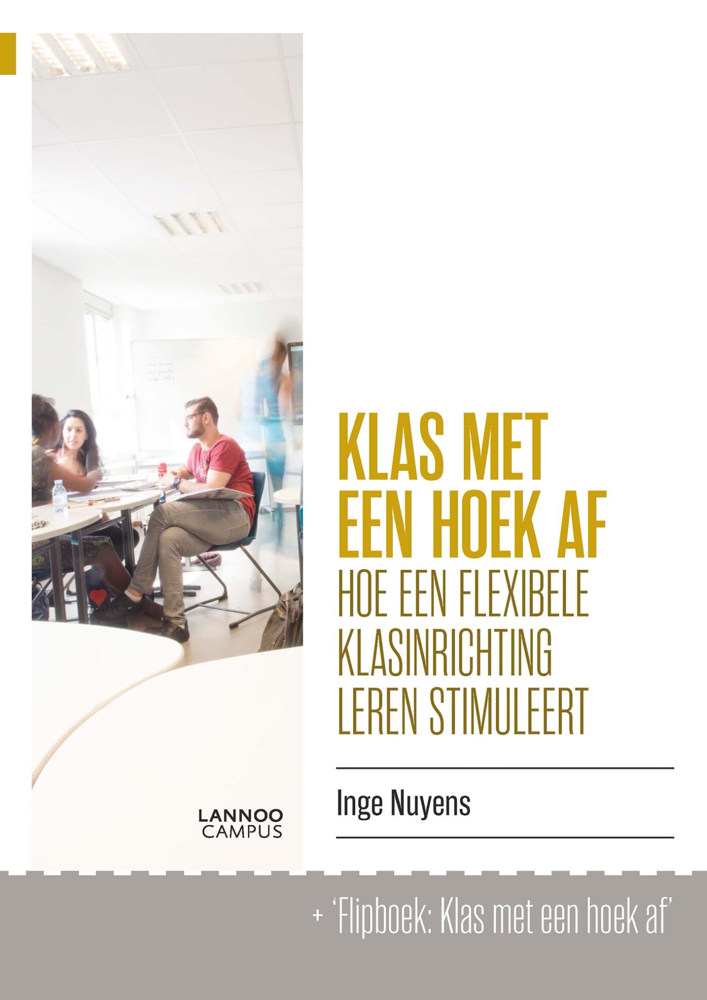 Klas met een hoek af: Hoe een flexibele klasinrichting leren stimuleert Education & Training
