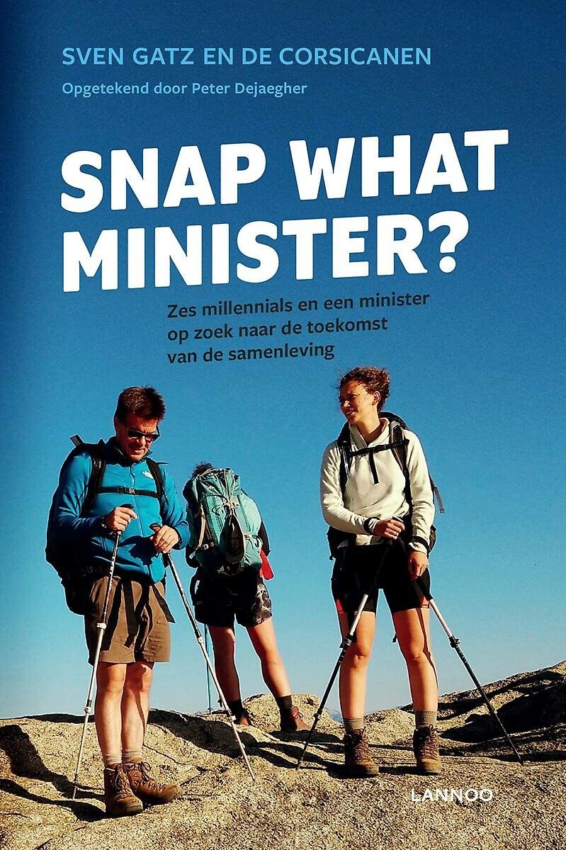 Snap what minister?: Zes millennials en een minister op zoek naar de toekomst van de samenlevering book