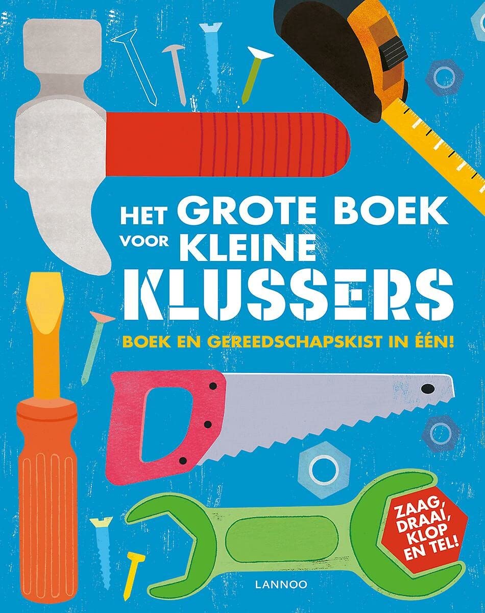 Het grote boek voor kleine klussers: Boek en gereedschapskist in één book