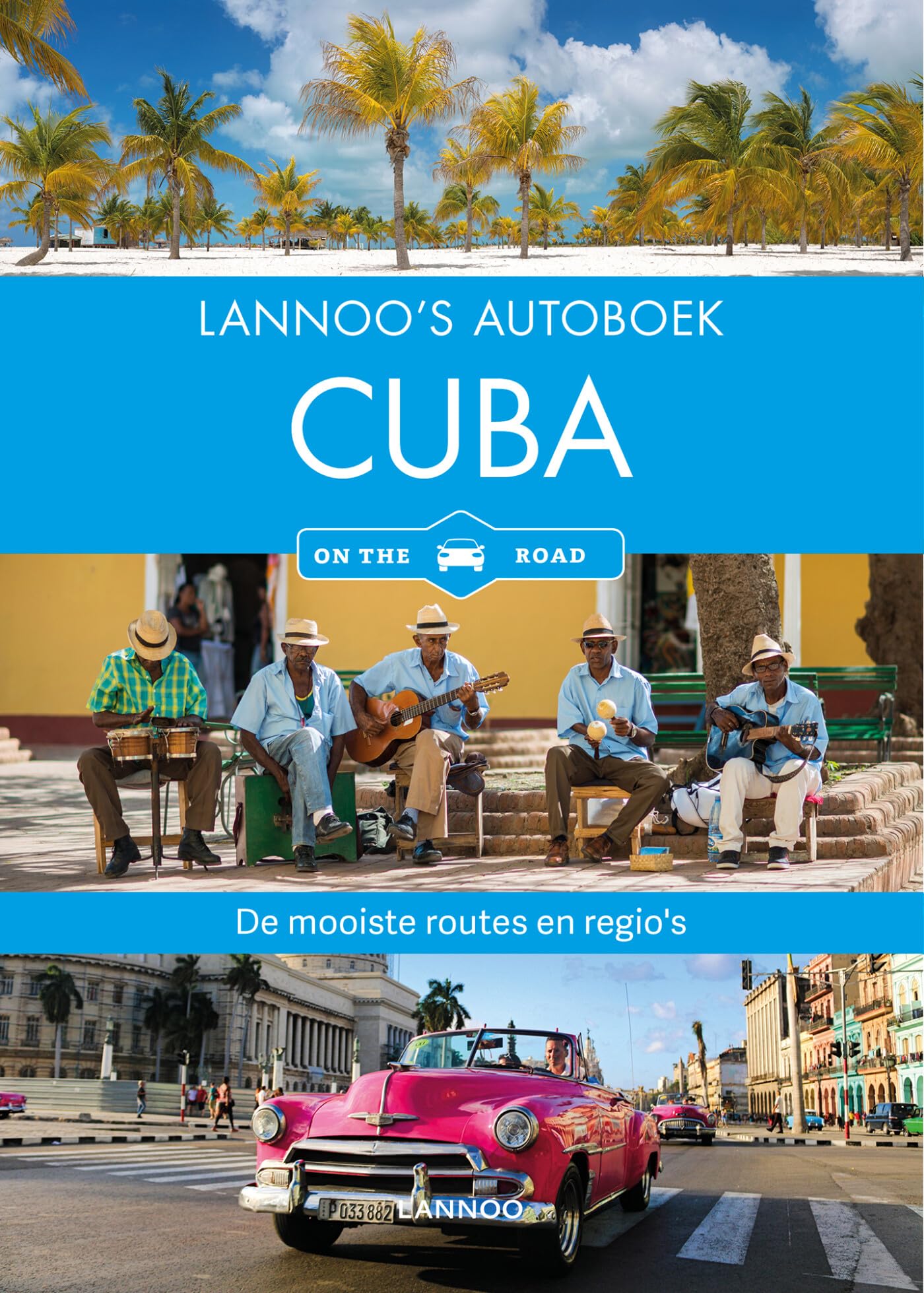 Lannoo's Autoboek - Cuba on the road: De mooiste routes en regio's Leisure, Home & Garden
