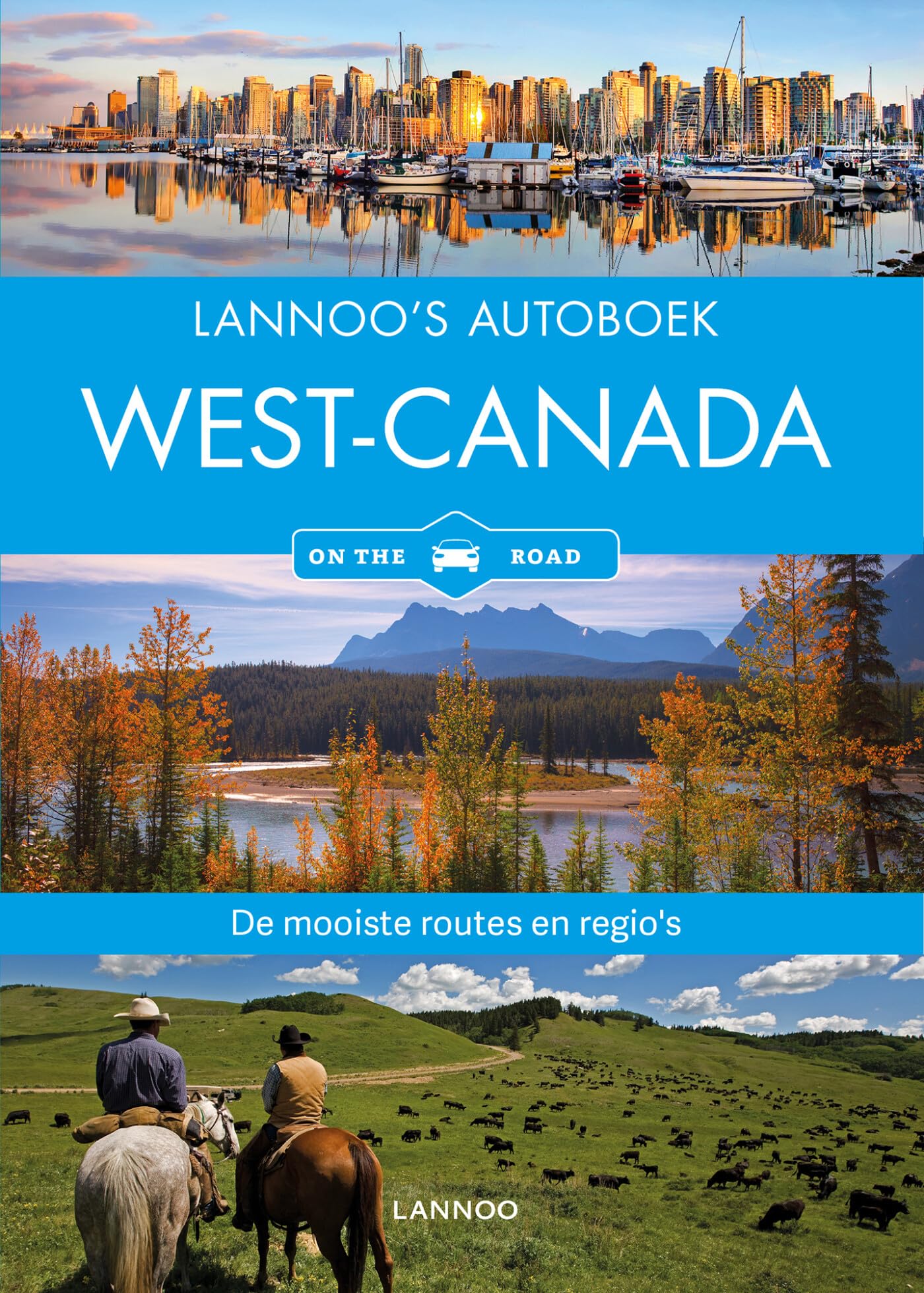 Lannoo's autoboek West-Canada: Alberta, British Columbia (On the road) Leisure, Home & Garden
