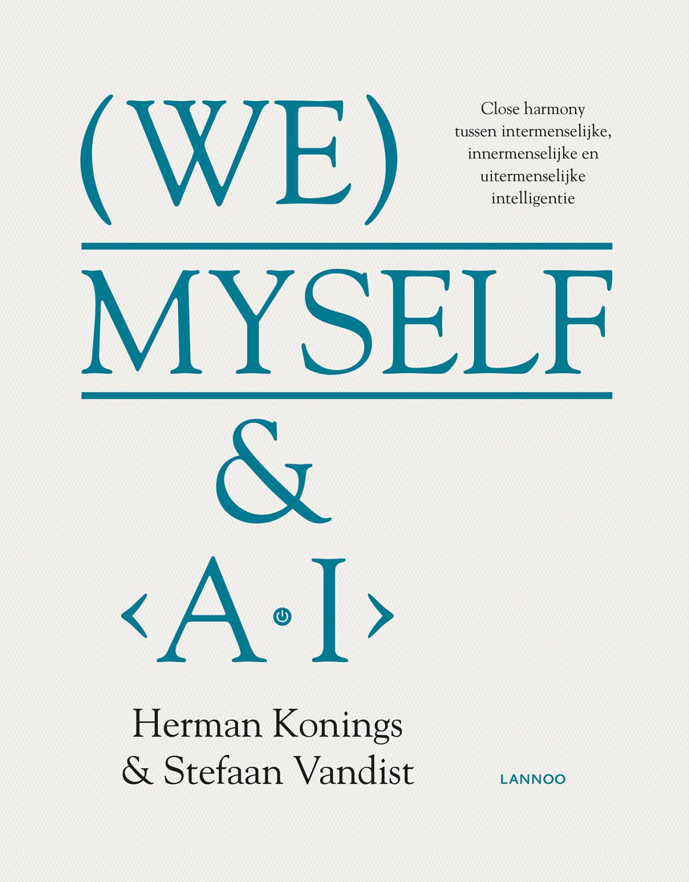 We, myself & A.I.: Over de close harmony van sociale, emotionele en artificiële intelligentie Social Sciences