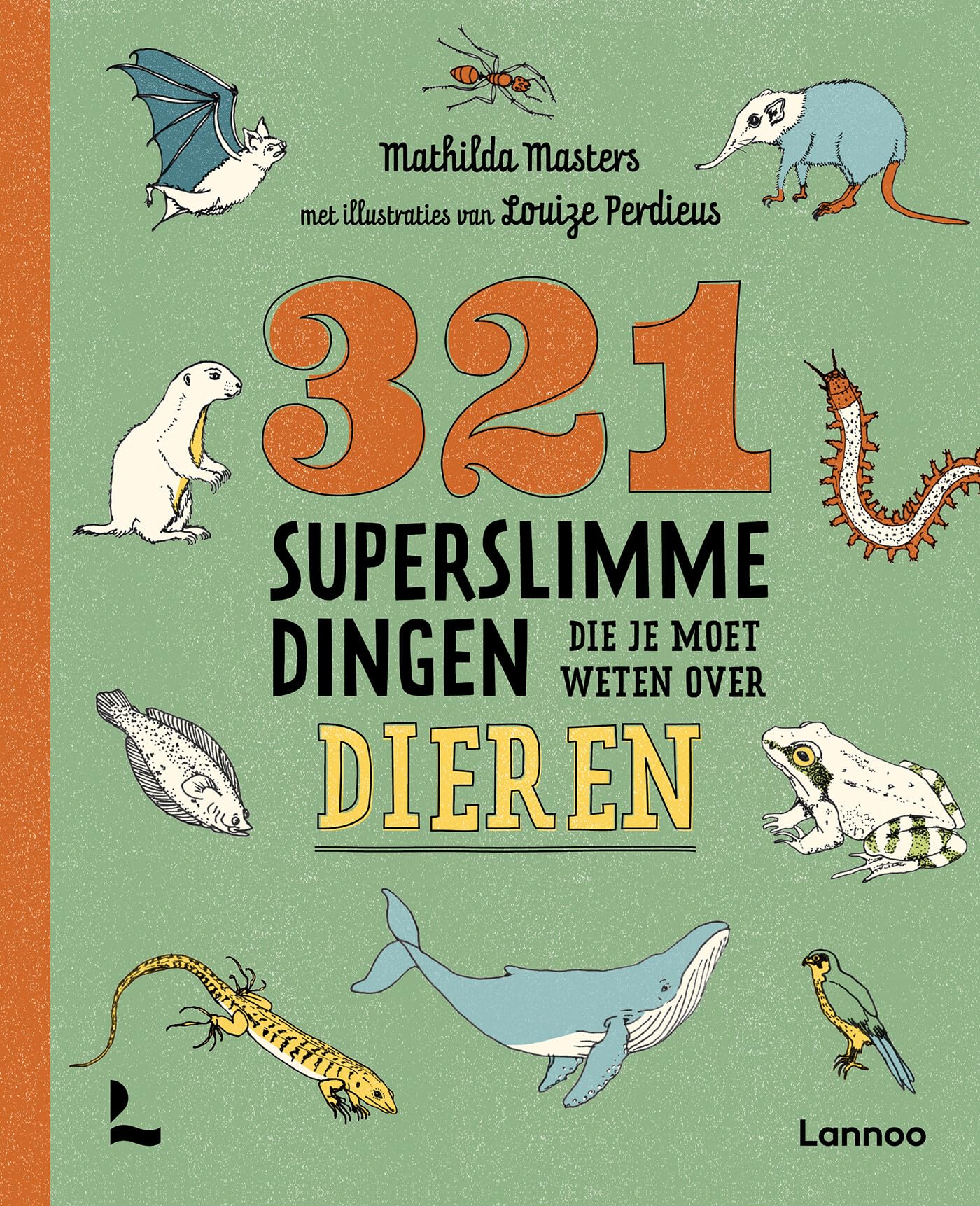 321 superslimme dingen die je moet weten over dieren (321 - de leukste weetjesboeken) Non-fiction