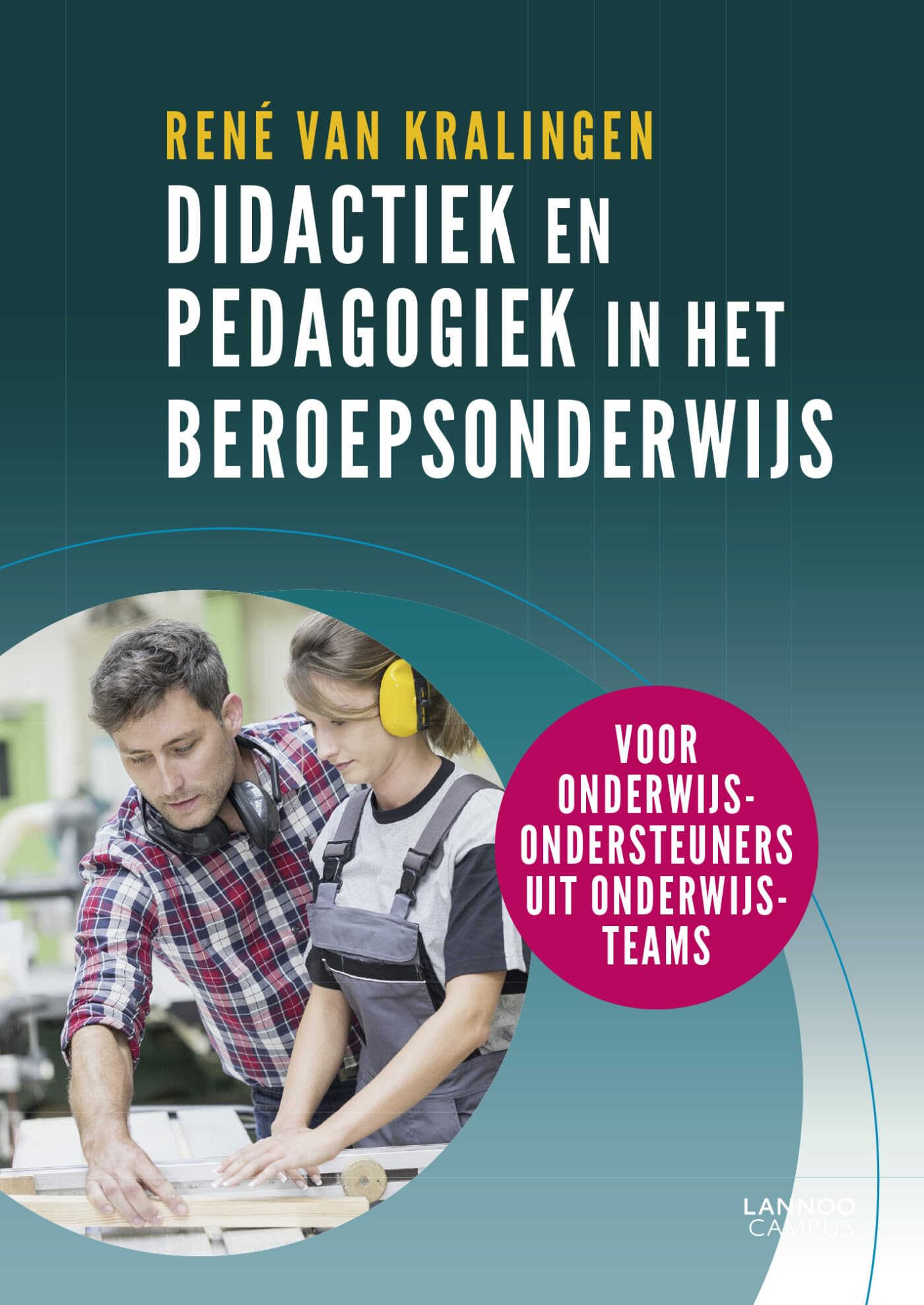 Didactiek en pedagogiek in het beroepsonderwijs: voor onderwijsondersteuners uit onderwijsteams Study Guides