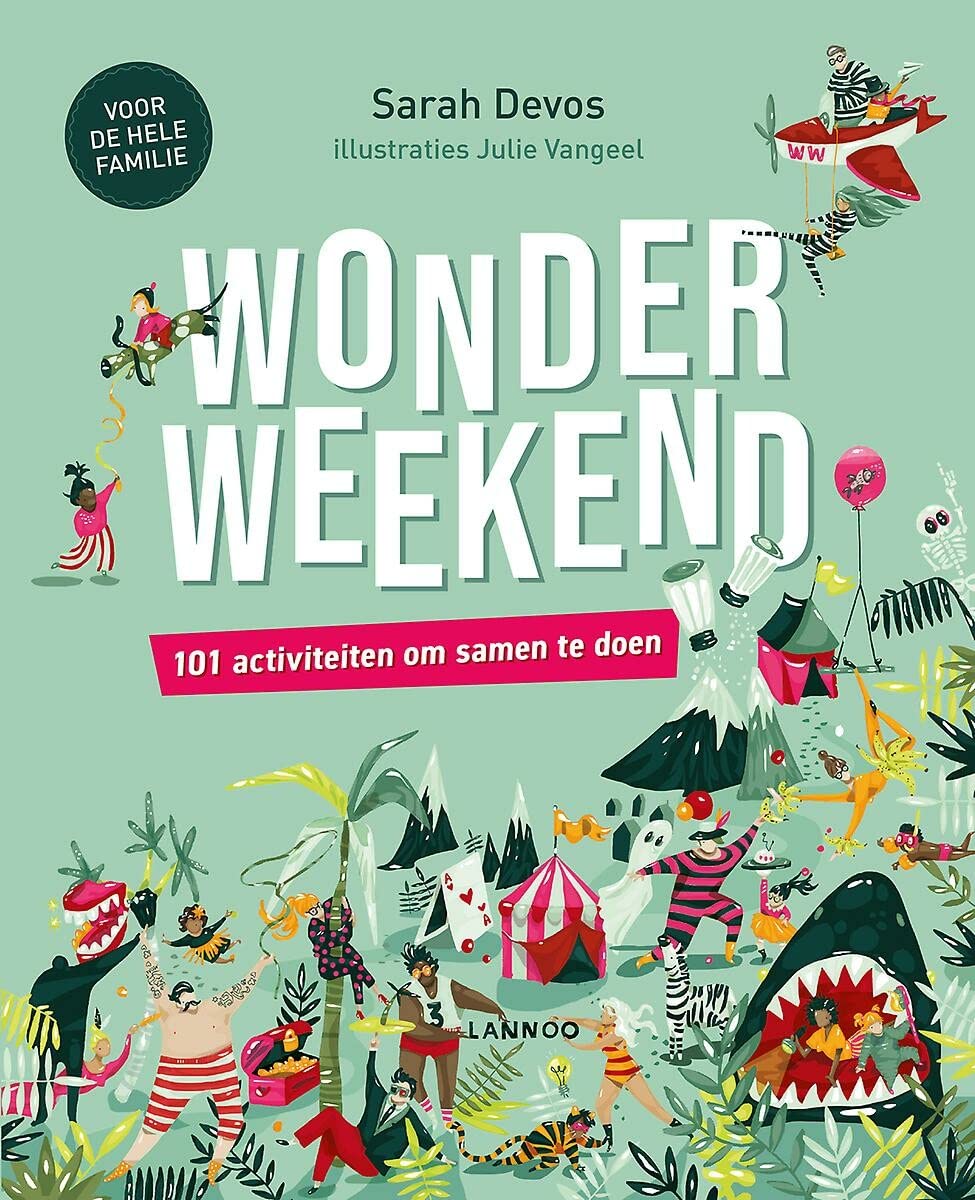 WonderWeekend: 101 activiteiten om samen te doen met de hele familie book
