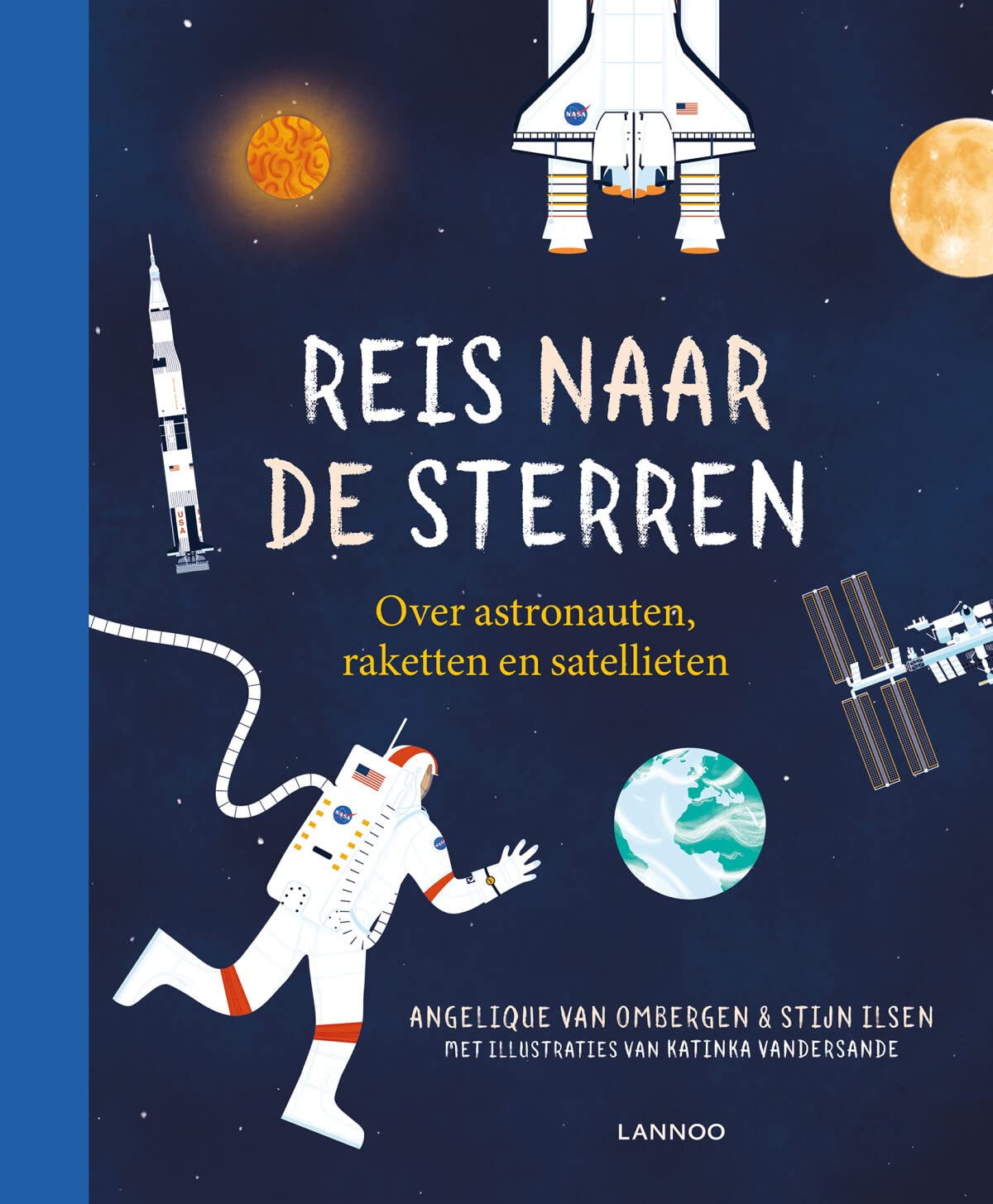 Reis naar de sterren: over astronauten, raketten en satellieten book