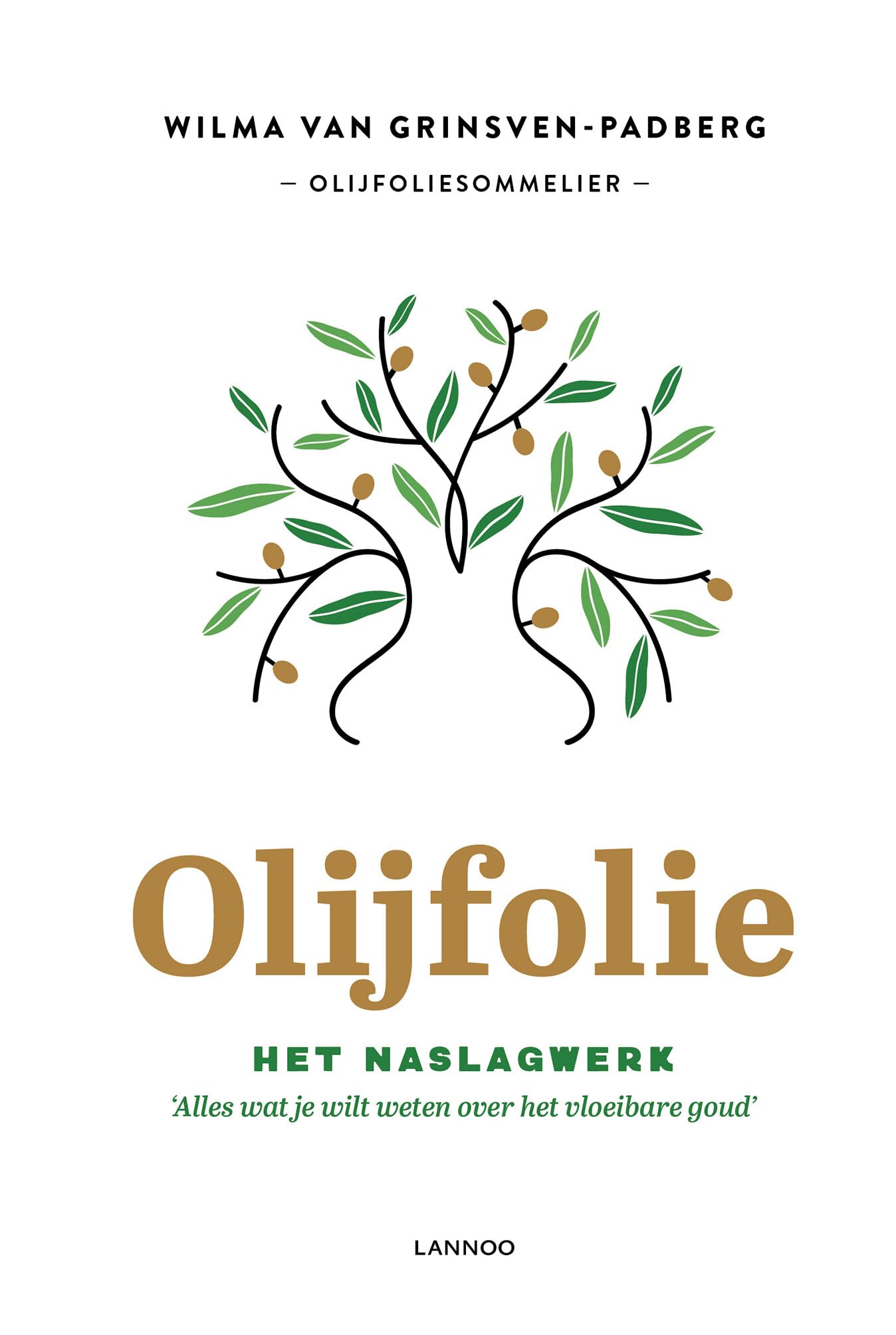 Olijfolie!: Het naslagwerk book