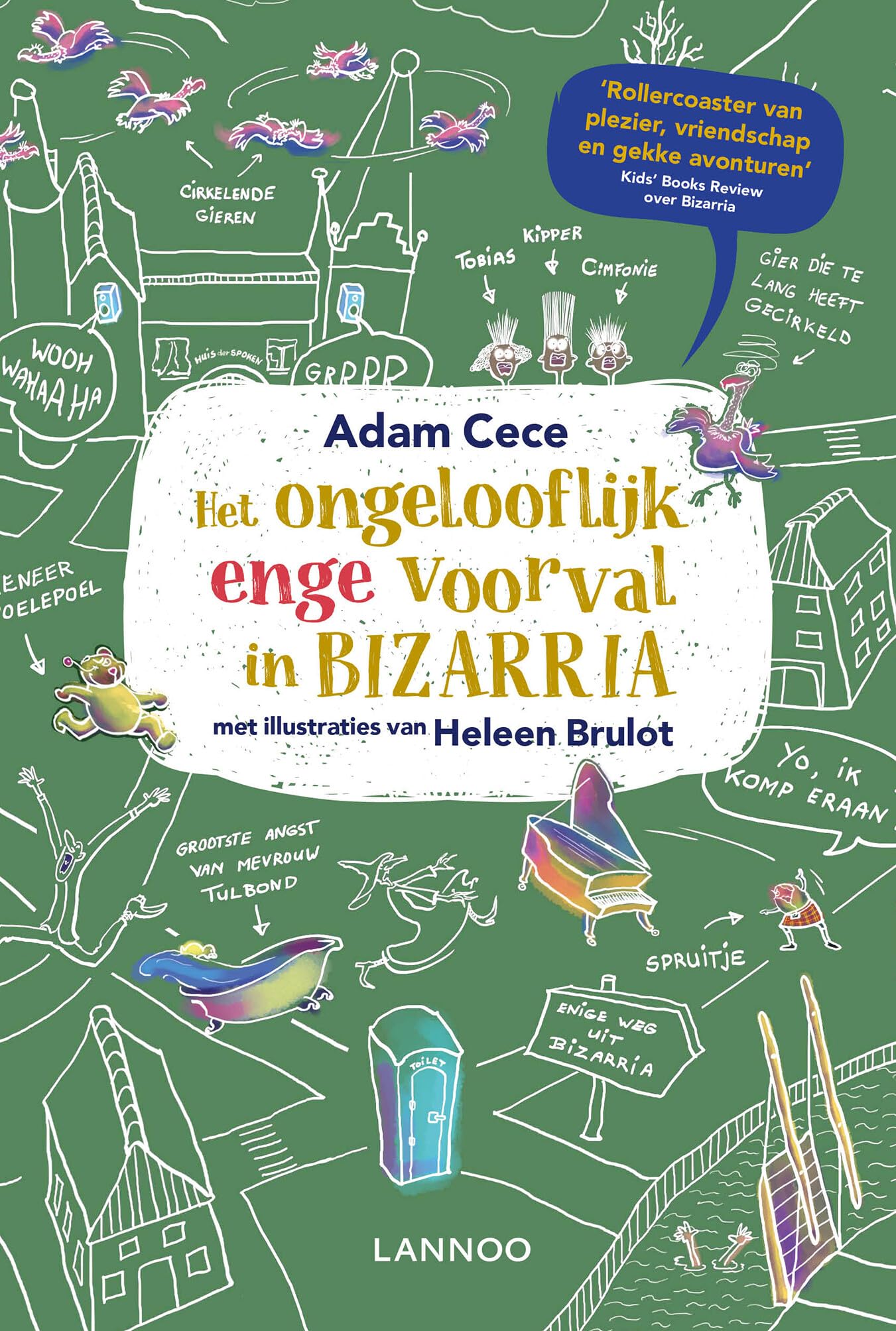 Het ongelooflijk enge voorval in Bizarria (Bizarria, 2) Novels & Short Stories