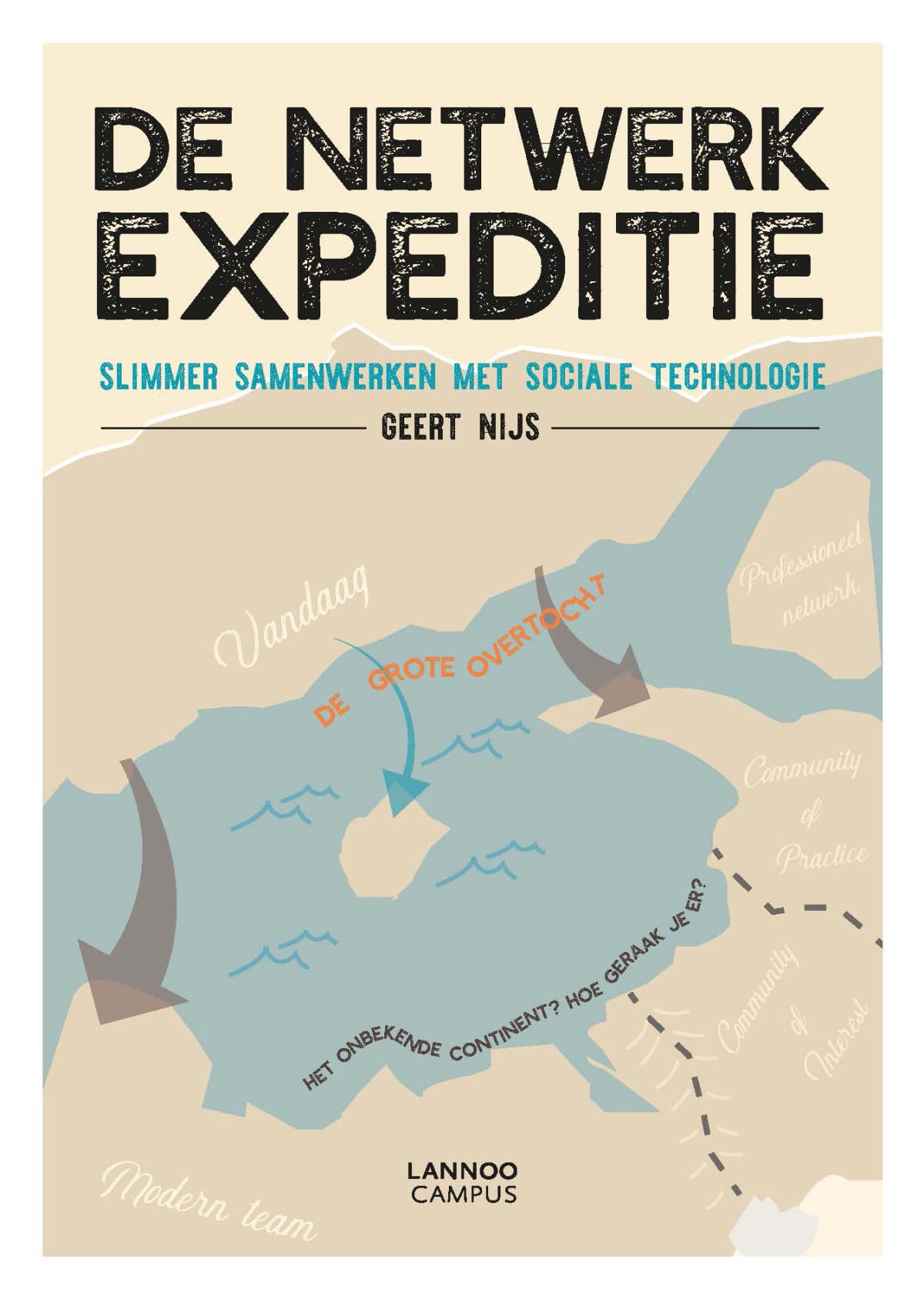 De netwerkexpeditie: Slimmer samenwerken met sociale technologie book