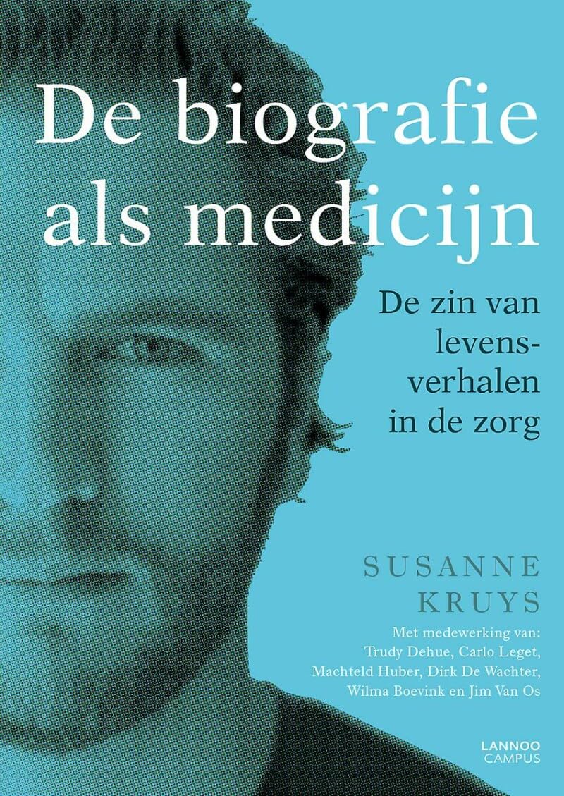 De biografie als medicijn: de zin van levensverhalen in de zorg book